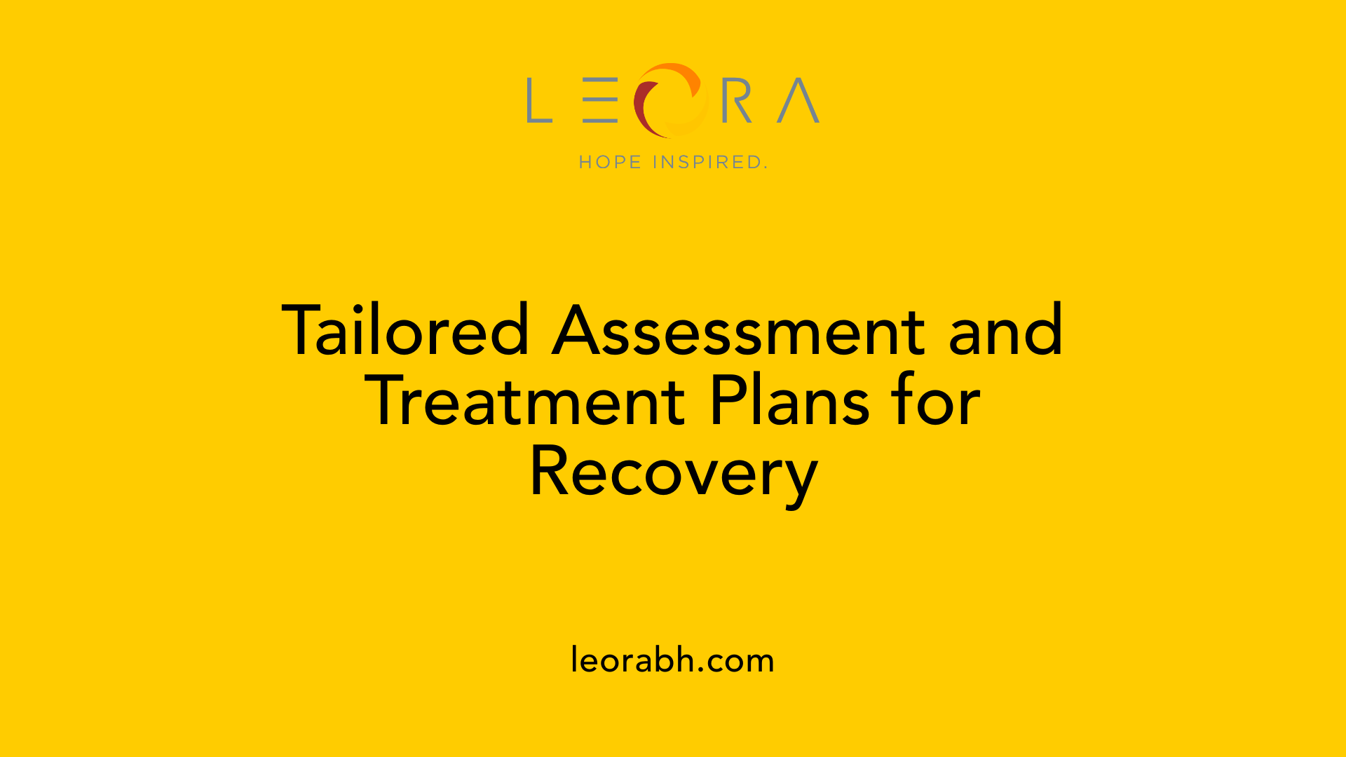 Tailored Assessment and Treatment Plans for Recovery