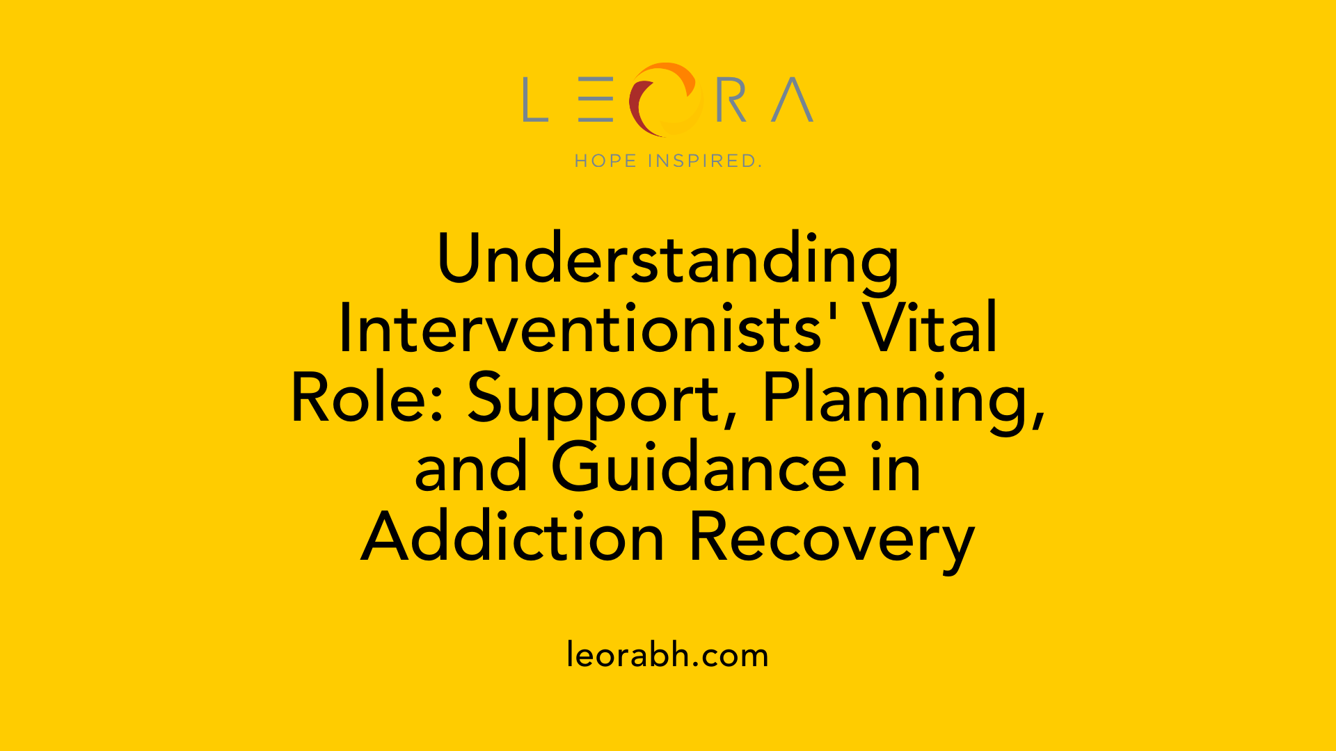 Understanding Interventionists' Vital Role: Support, Planning, and Guidance in Addiction Recovery