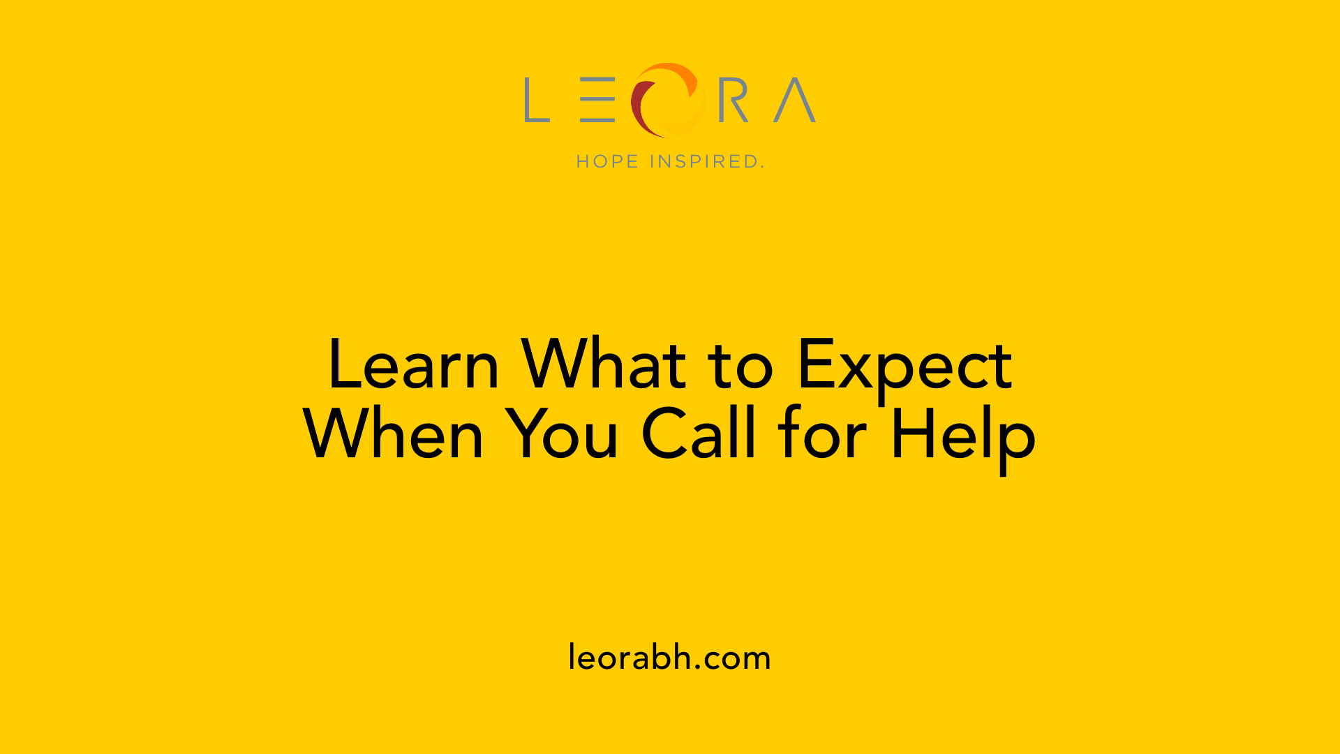 Learn What to Expect When You Call for Help