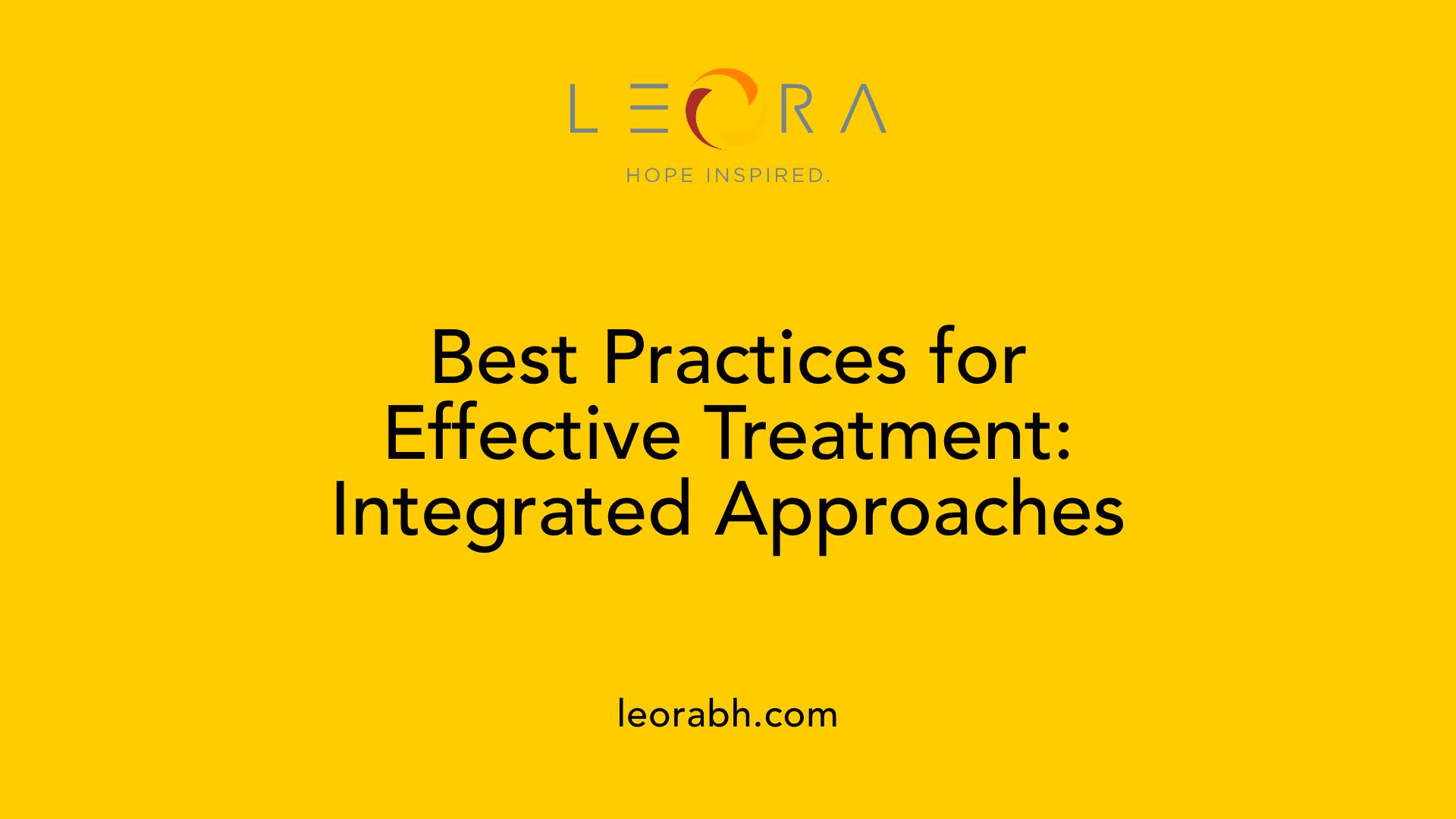 Best Practices for Effective Treatment: Integrated Approaches