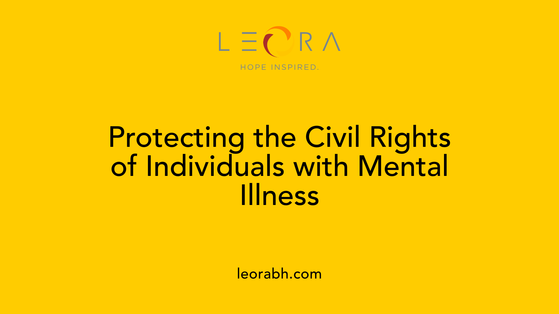 Protecting the Civil Rights of Individuals with Mental Illness