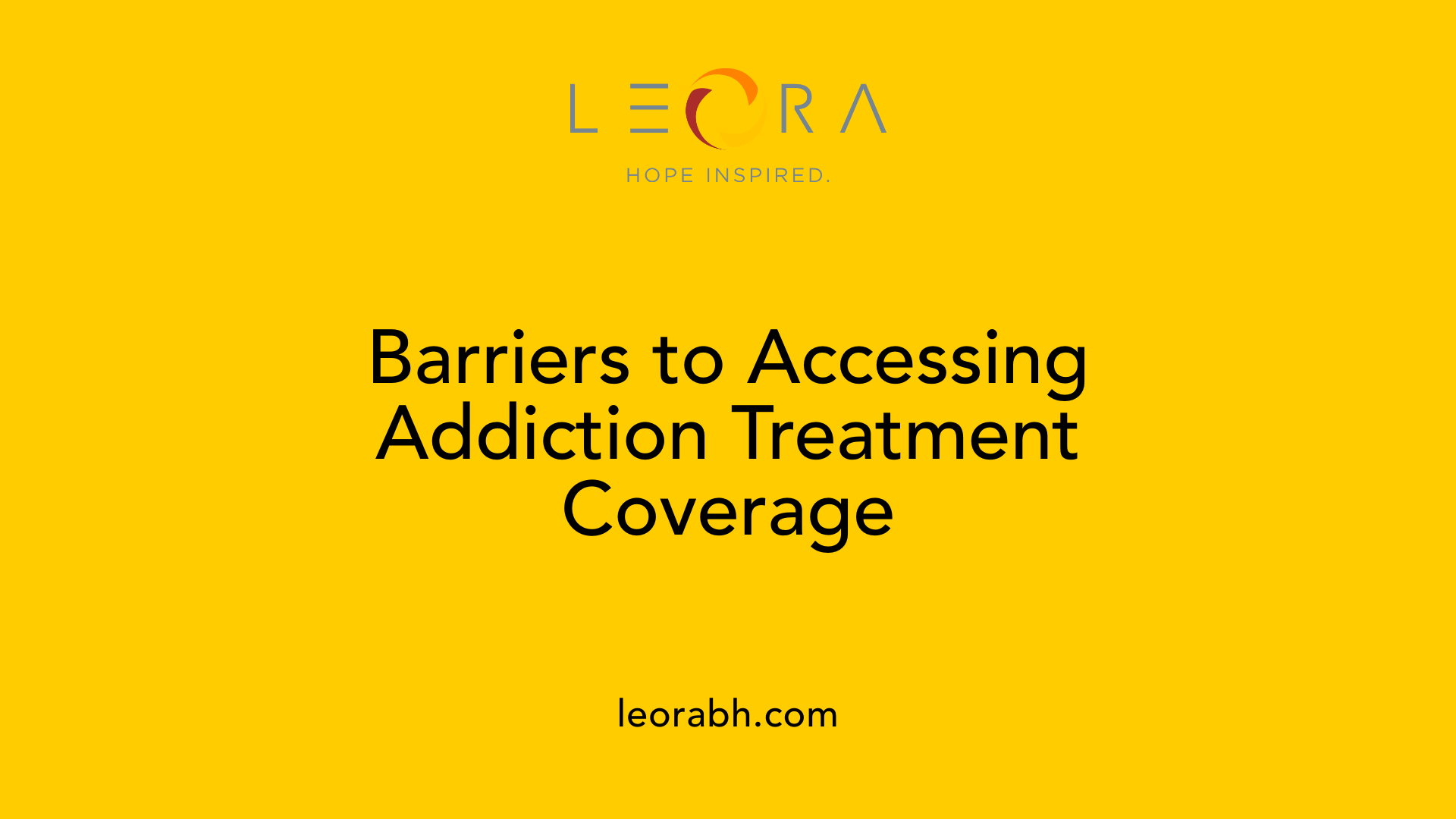 Barriers to Accessing Addiction Treatment Coverage