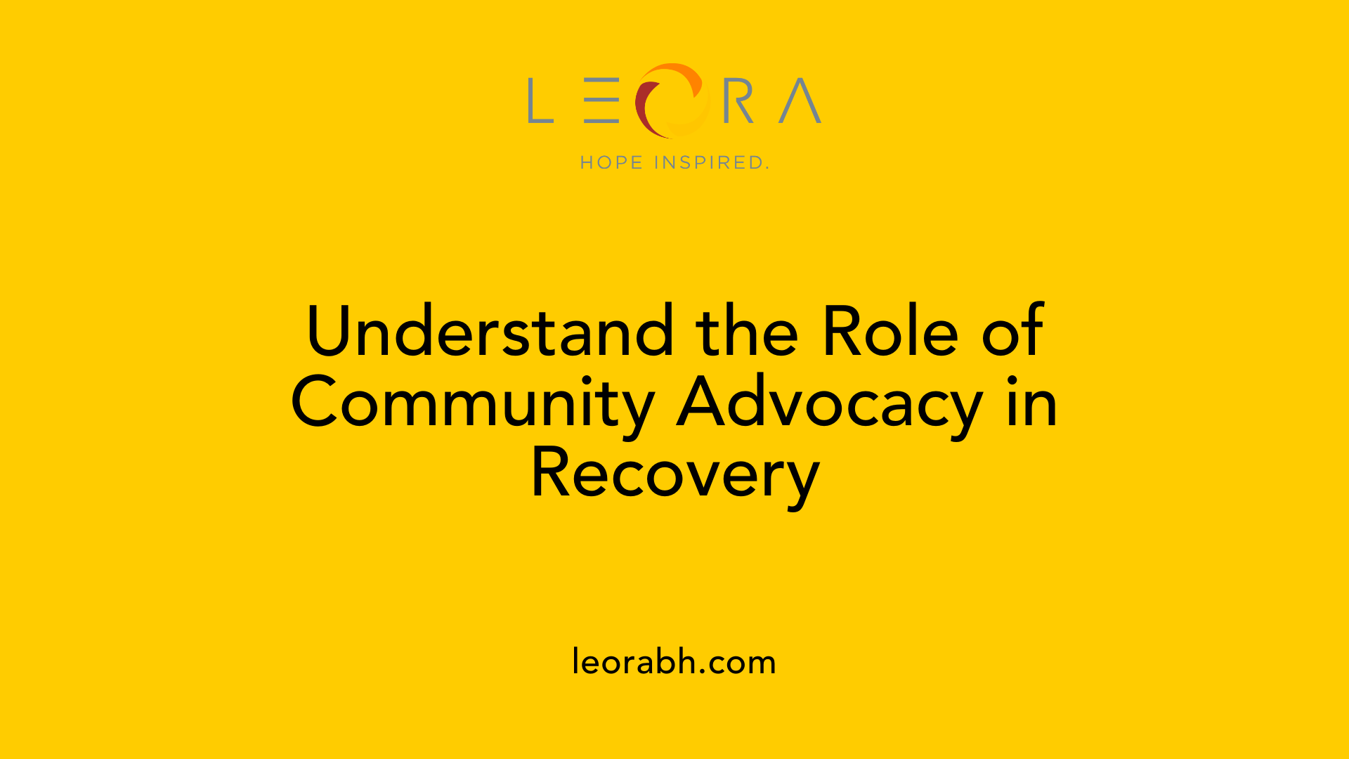 Understand the Role of Community Advocacy in Recovery