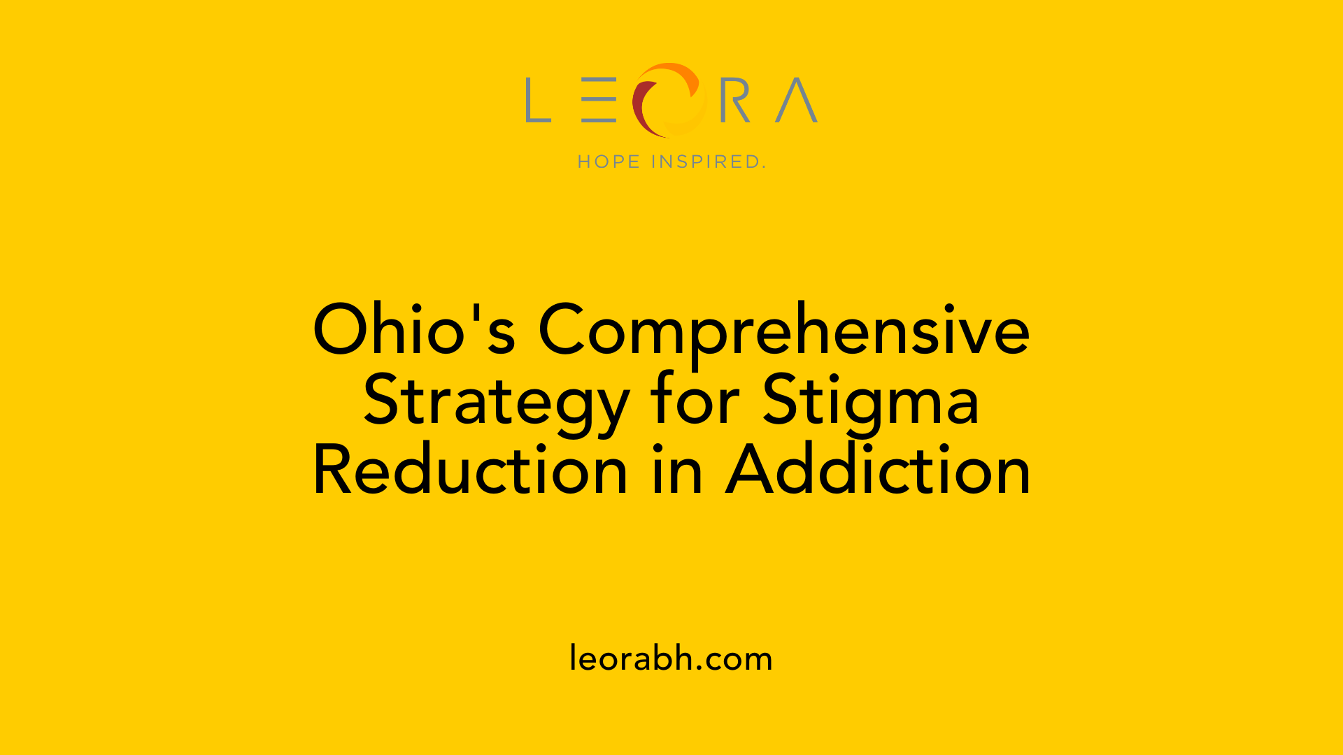 Ohio's Comprehensive Strategy for Stigma Reduction in Addiction