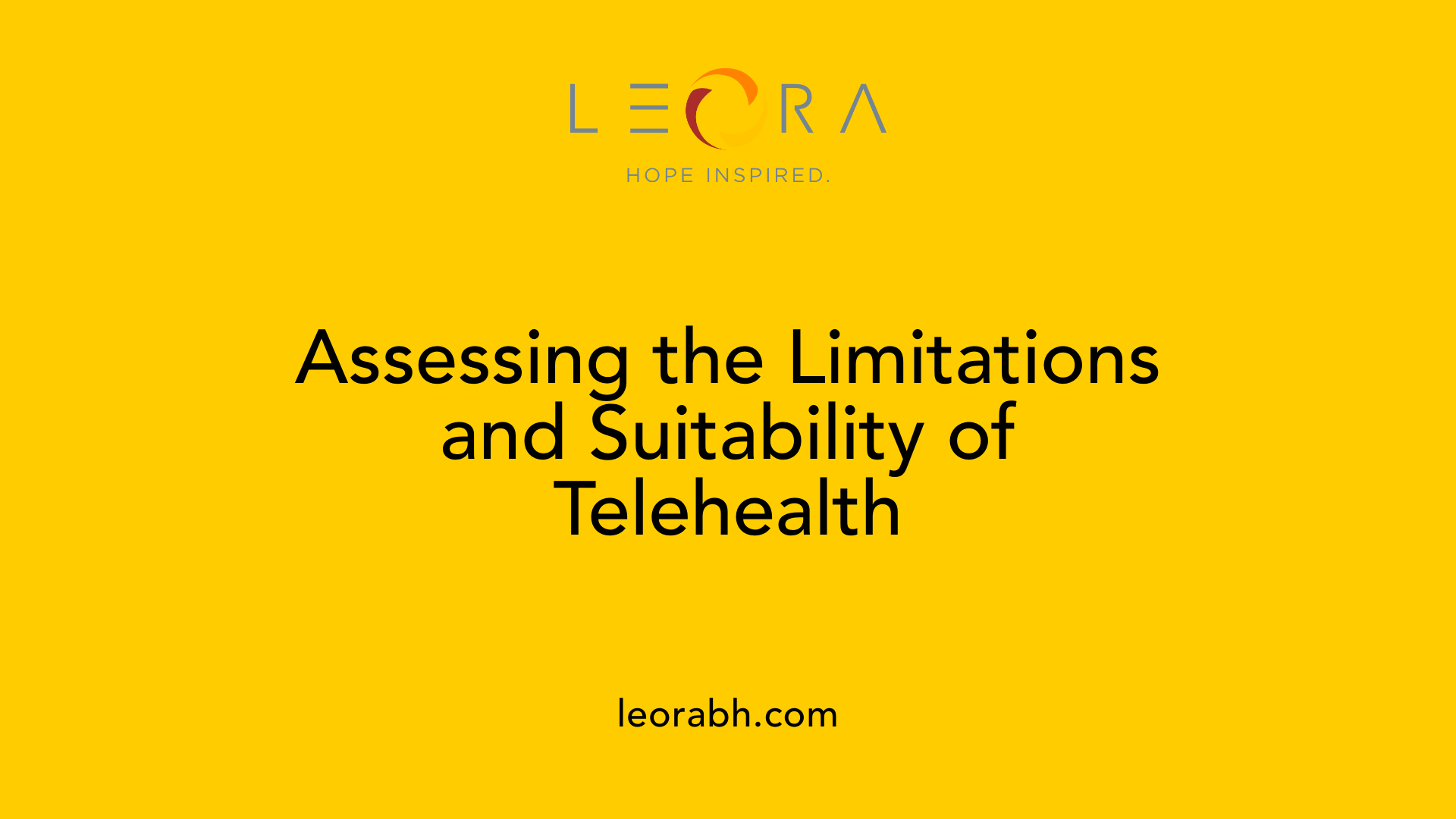 Assessing the Limitations and Suitability of Telehealth