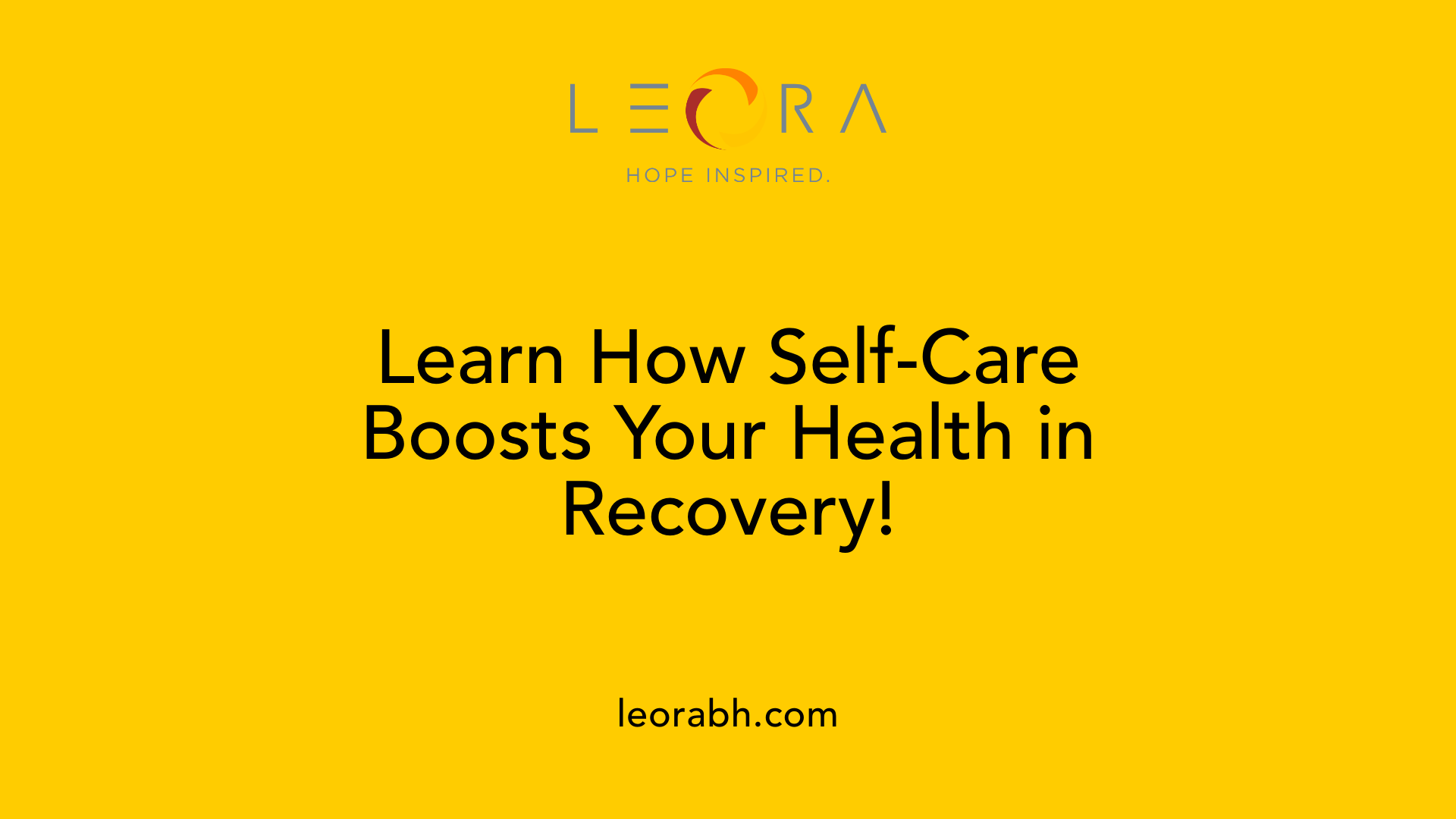 Learn How Self-Care Boosts Your Health in Recovery!