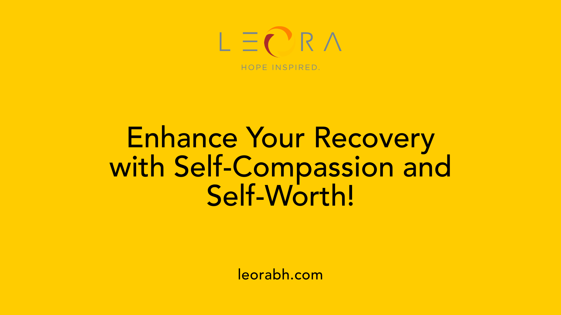 Enhance Your Recovery with Self-Compassion and Self-Worth!
