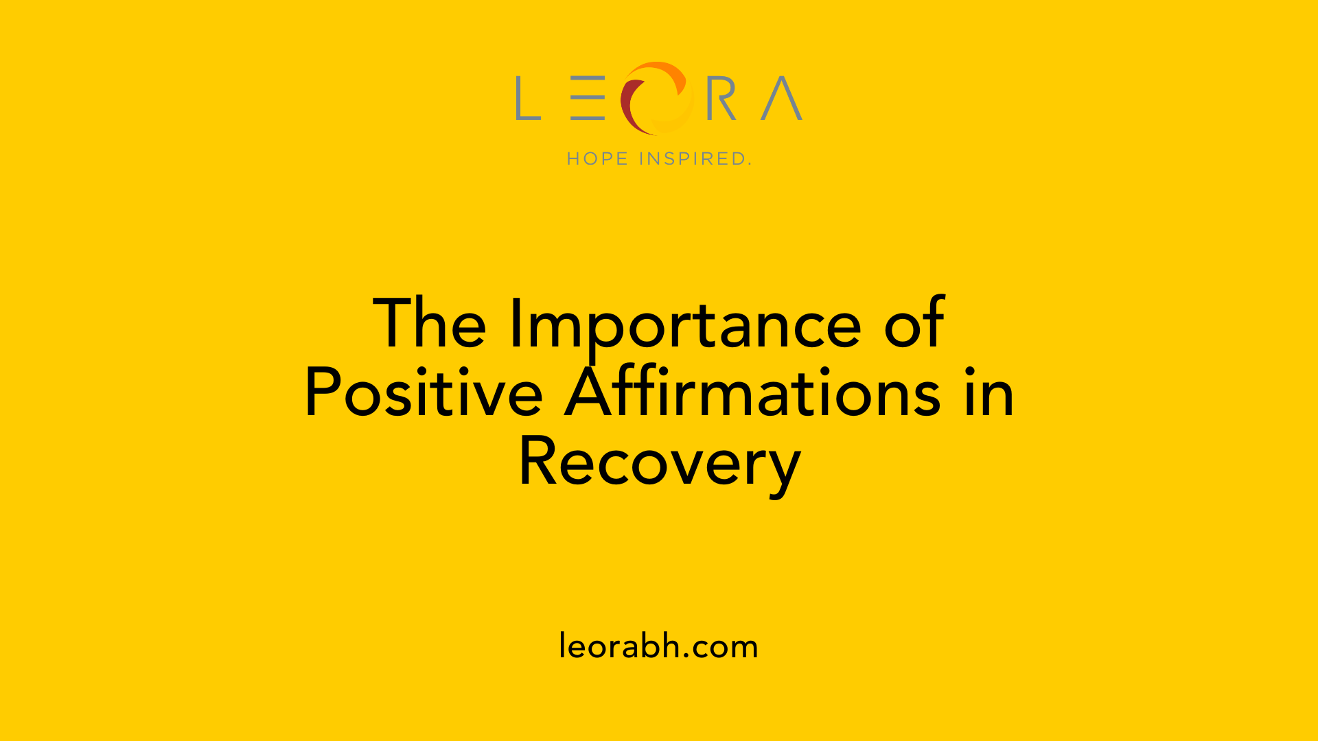 The Importance of Positive Affirmations in Recovery