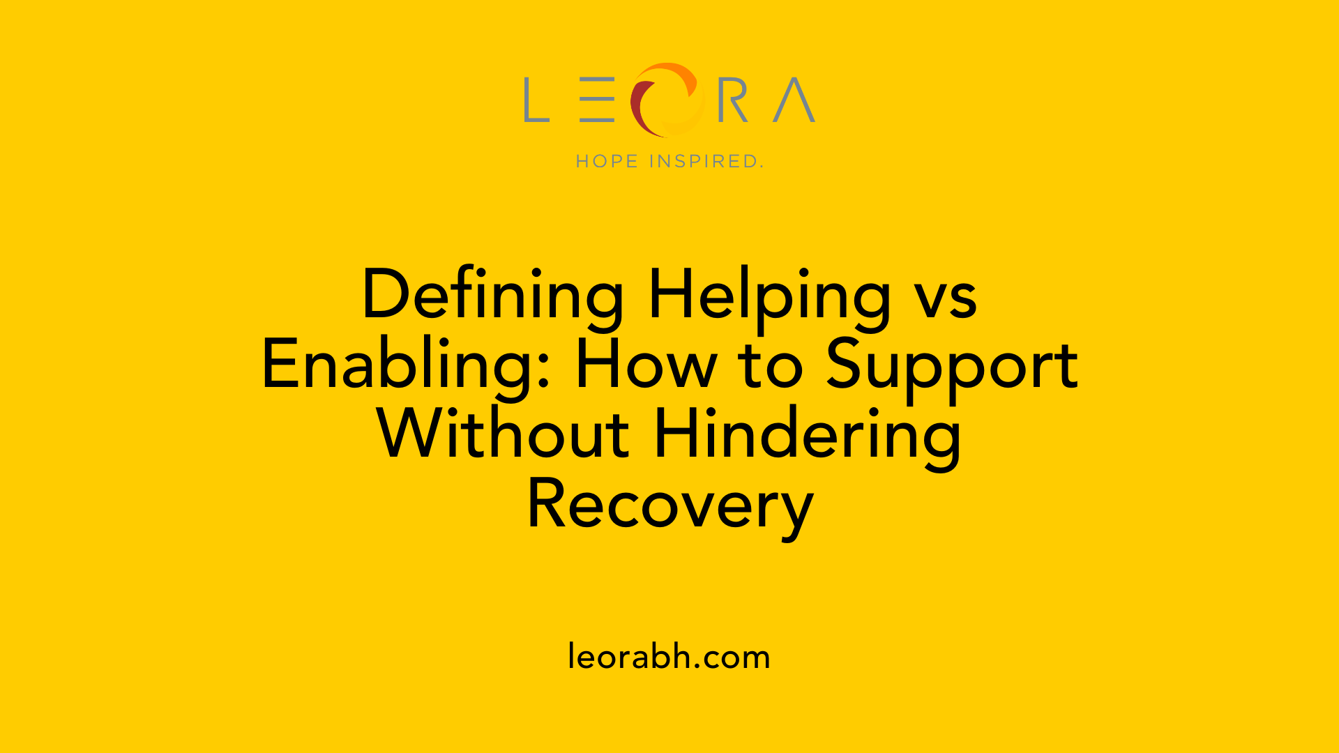 Defining Helping vs Enabling: How to Support Without Hindering Recovery