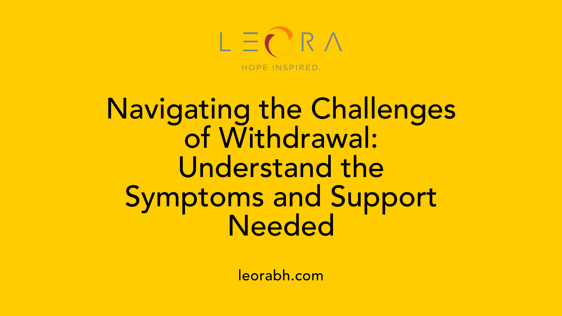 Navigating the Challenges of Withdrawal: Understand the Symptoms and Support Needed