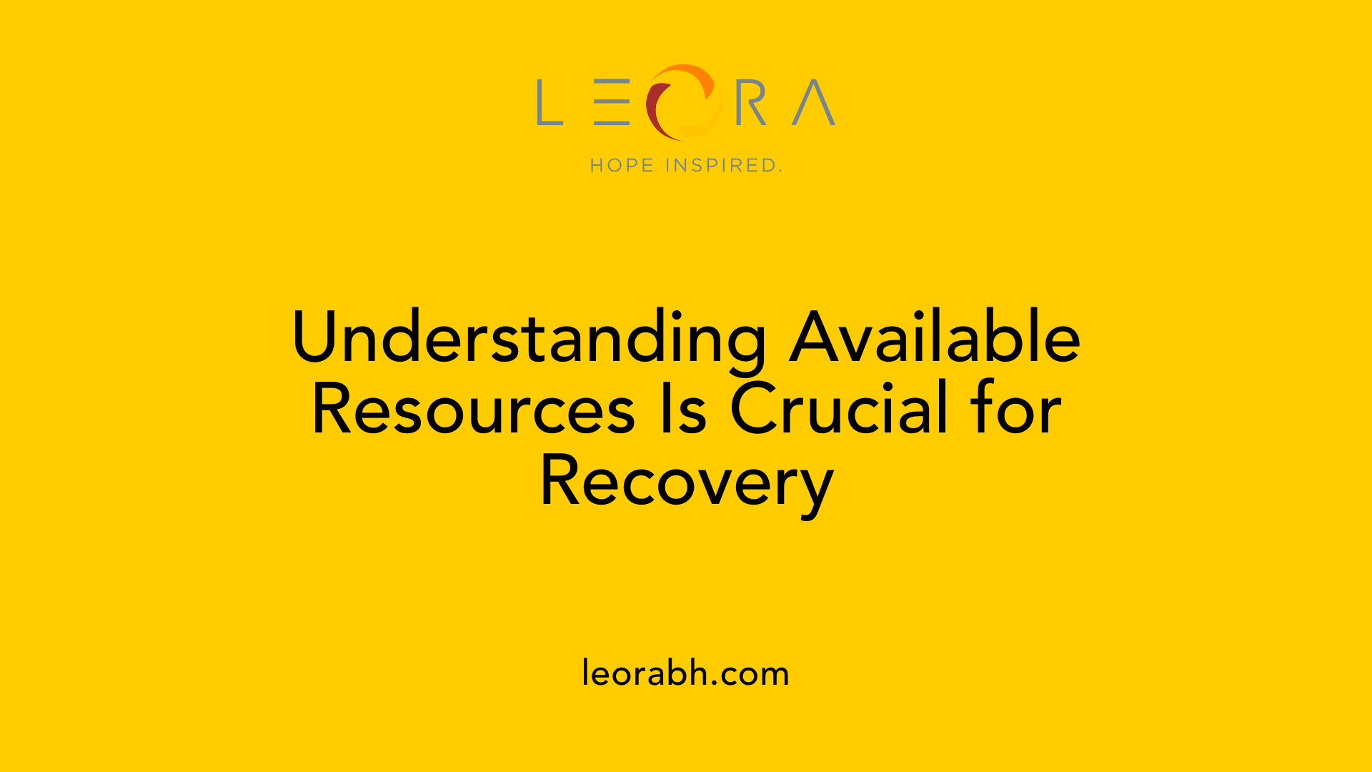 Understanding Available Resources Is Crucial for Recovery