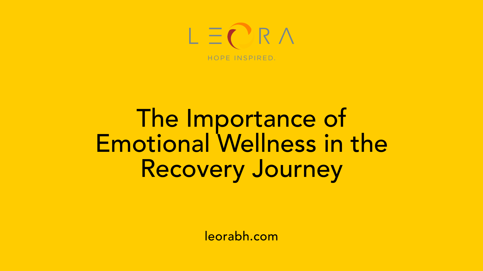 The Importance of Emotional Wellness in the Recovery Journey