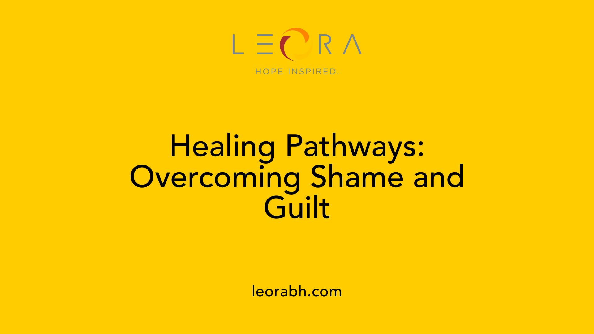 Healing Pathways: Overcoming Shame and Guilt