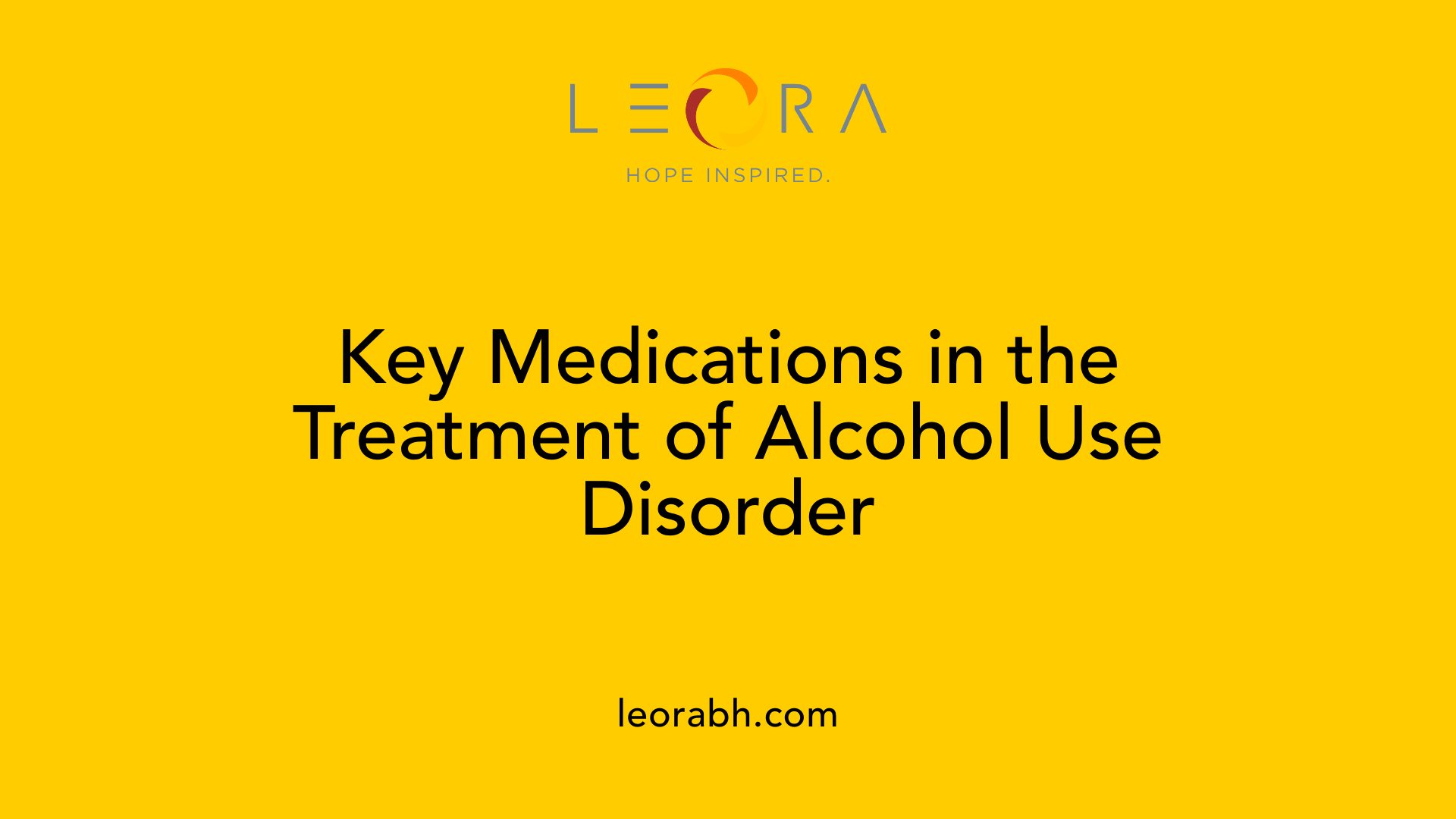 Key Medications in the Treatment of Alcohol Use Disorder