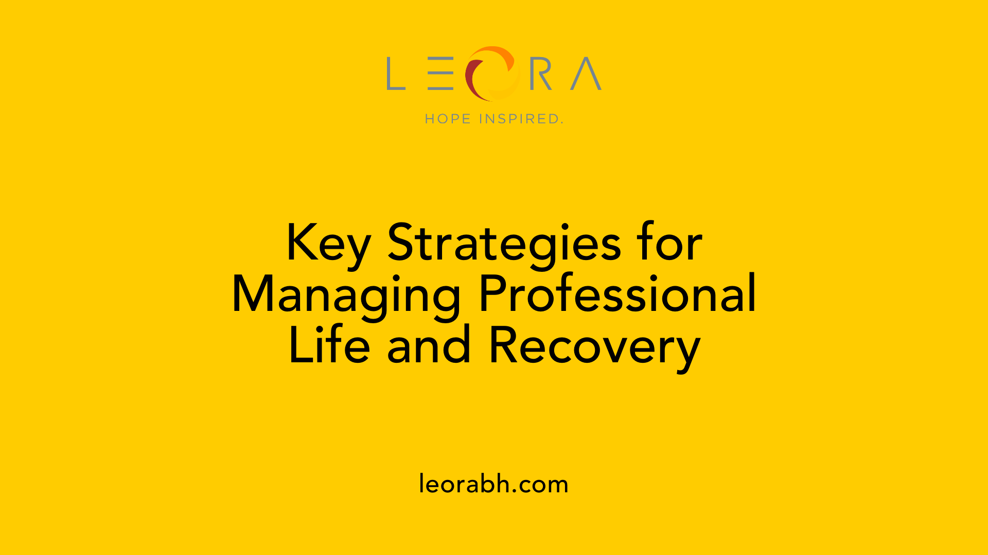 Key Strategies for Managing Professional Life and Recovery