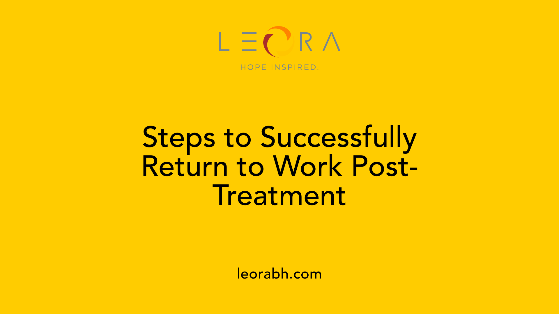 Steps to Successfully Return to Work Post-Treatment