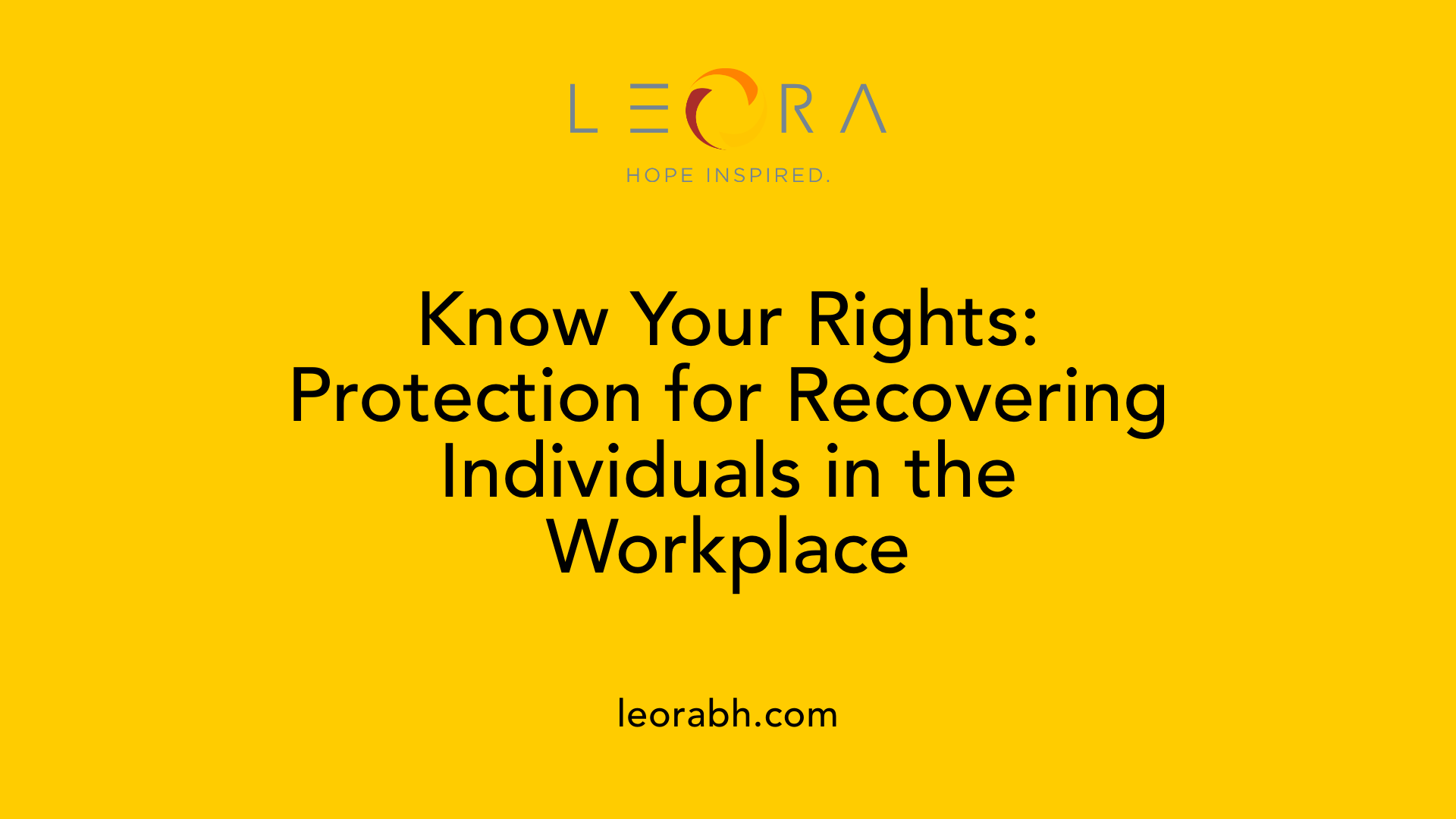 Know Your Rights: Protection for Recovering Individuals in the Workplace