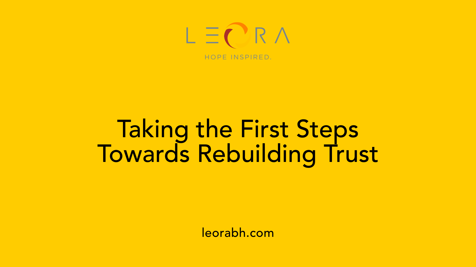 Taking the First Steps Towards Rebuilding Trust