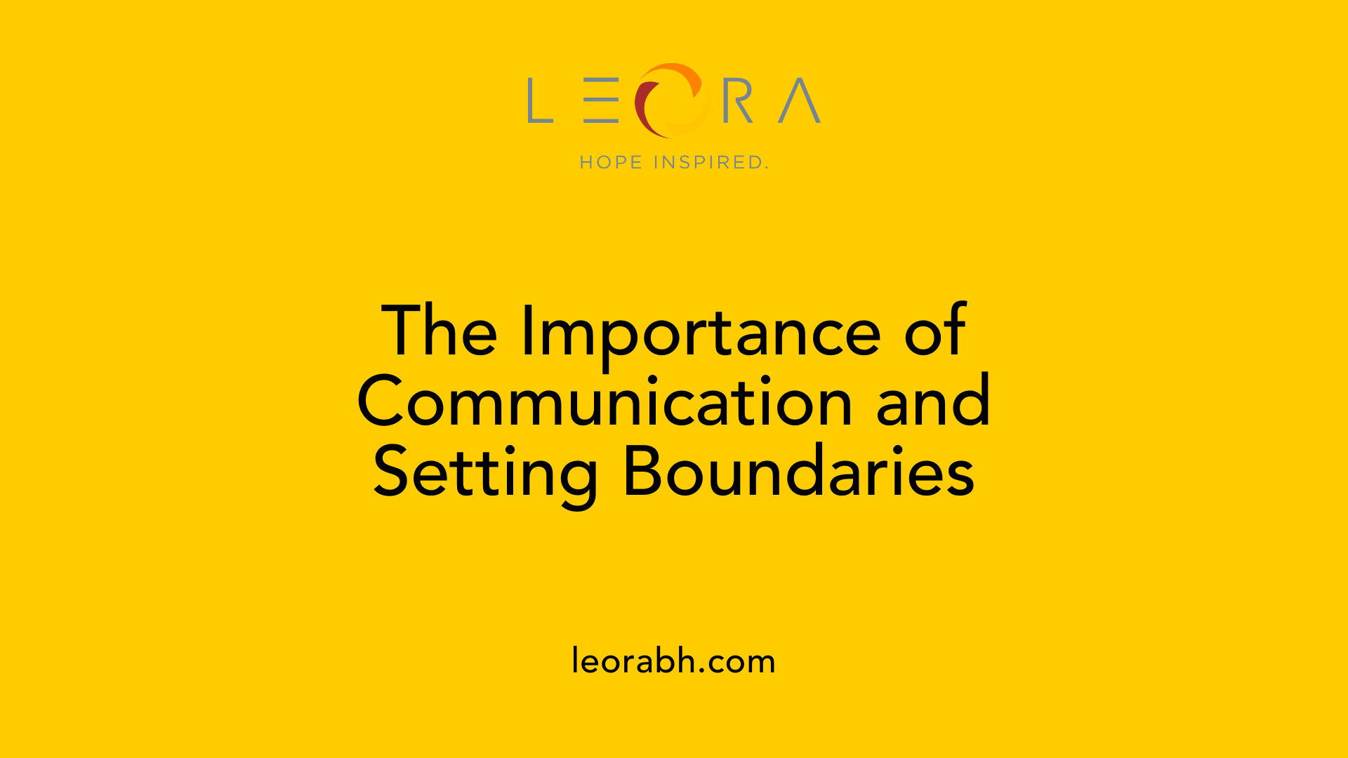 The Importance of Communication and Setting Boundaries