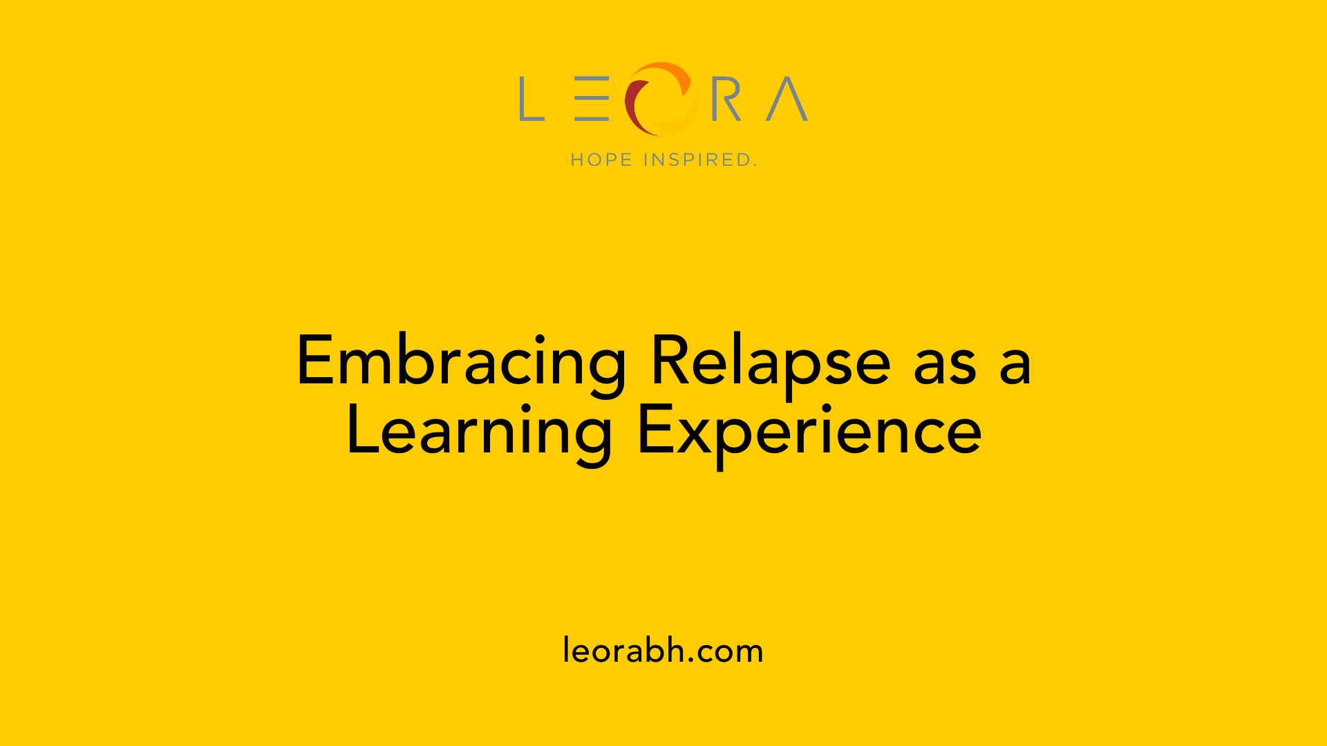 Embracing Relapse as a Learning Experience