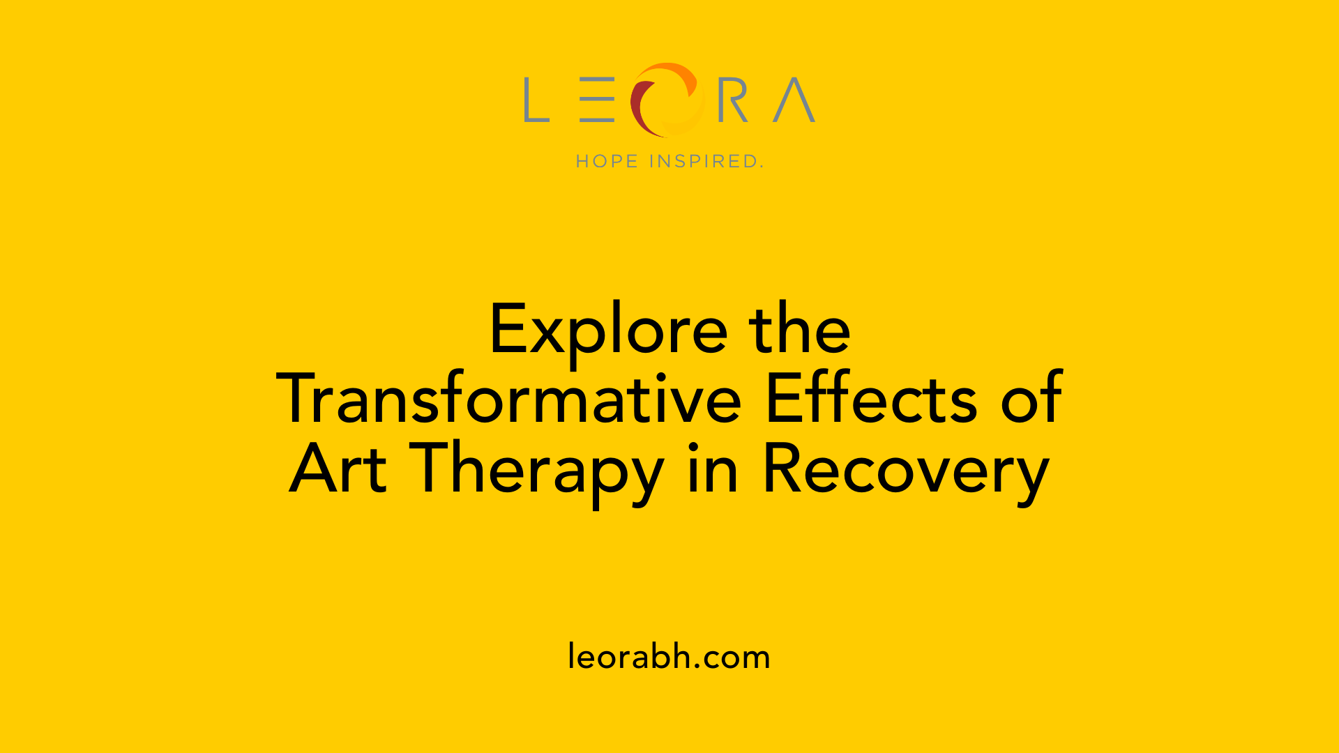 Explore the Transformative Effects of Art Therapy in Recovery