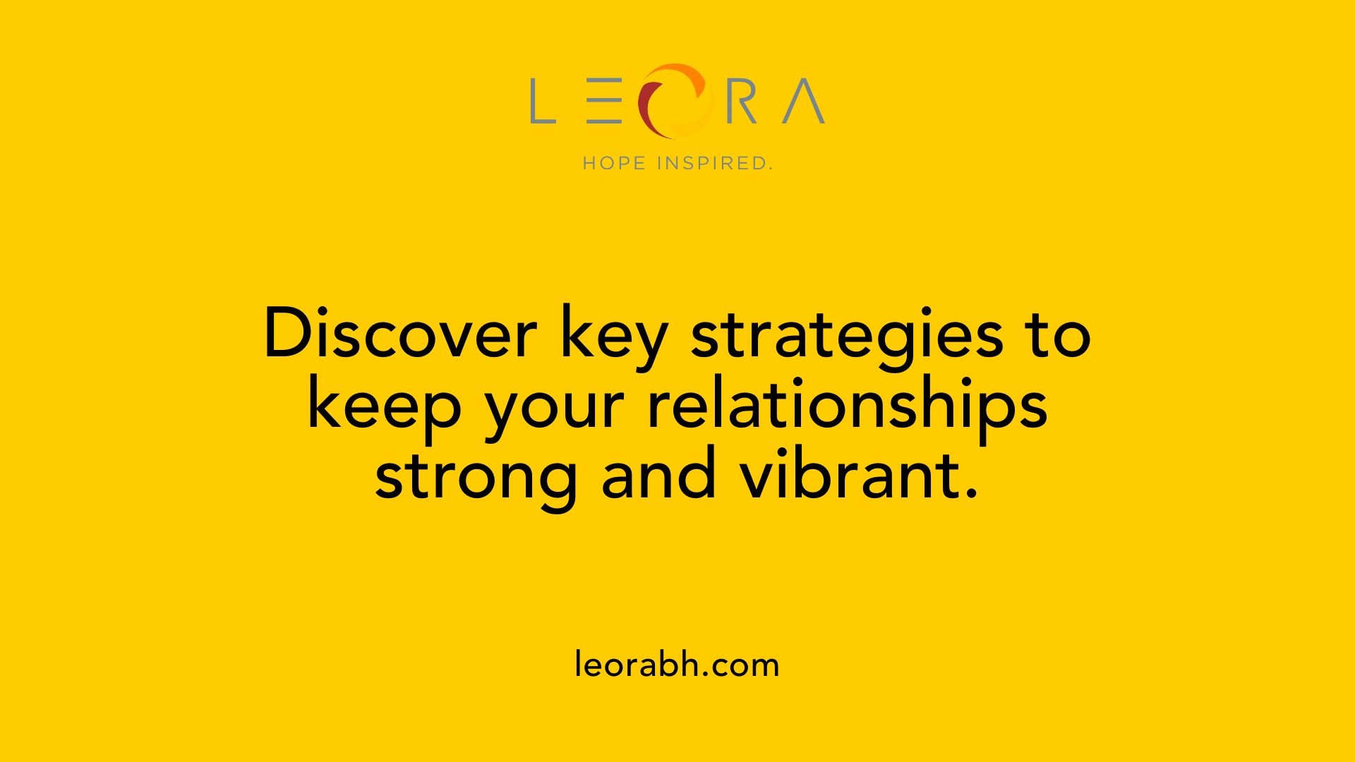 Discover key strategies to keep your relationships strong and vibrant.