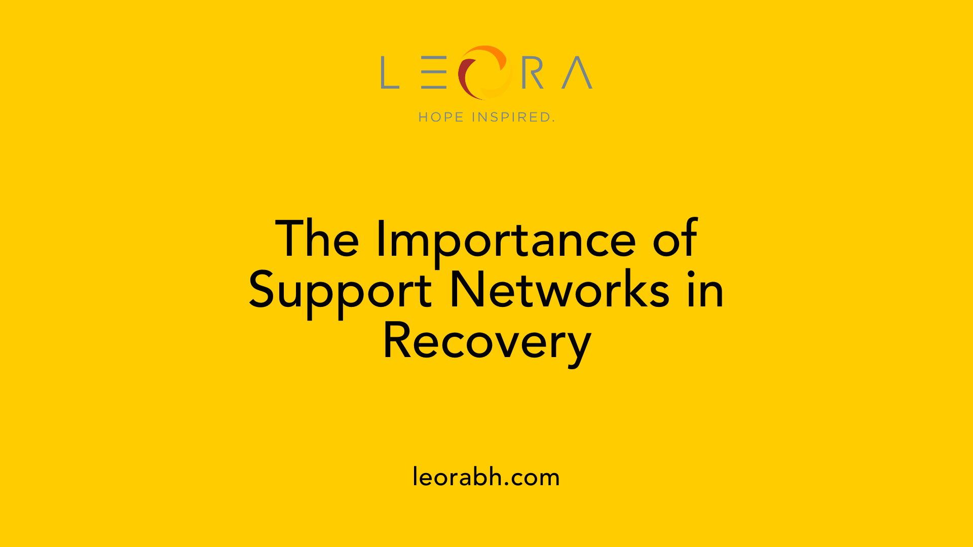 The Importance of Support Networks in Recovery