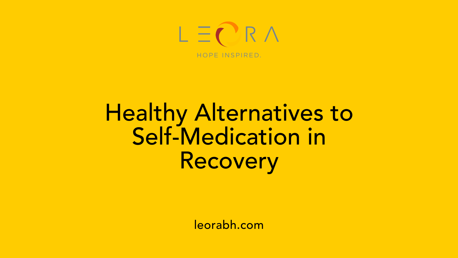 Healthy Alternatives to Self-Medication in Recovery