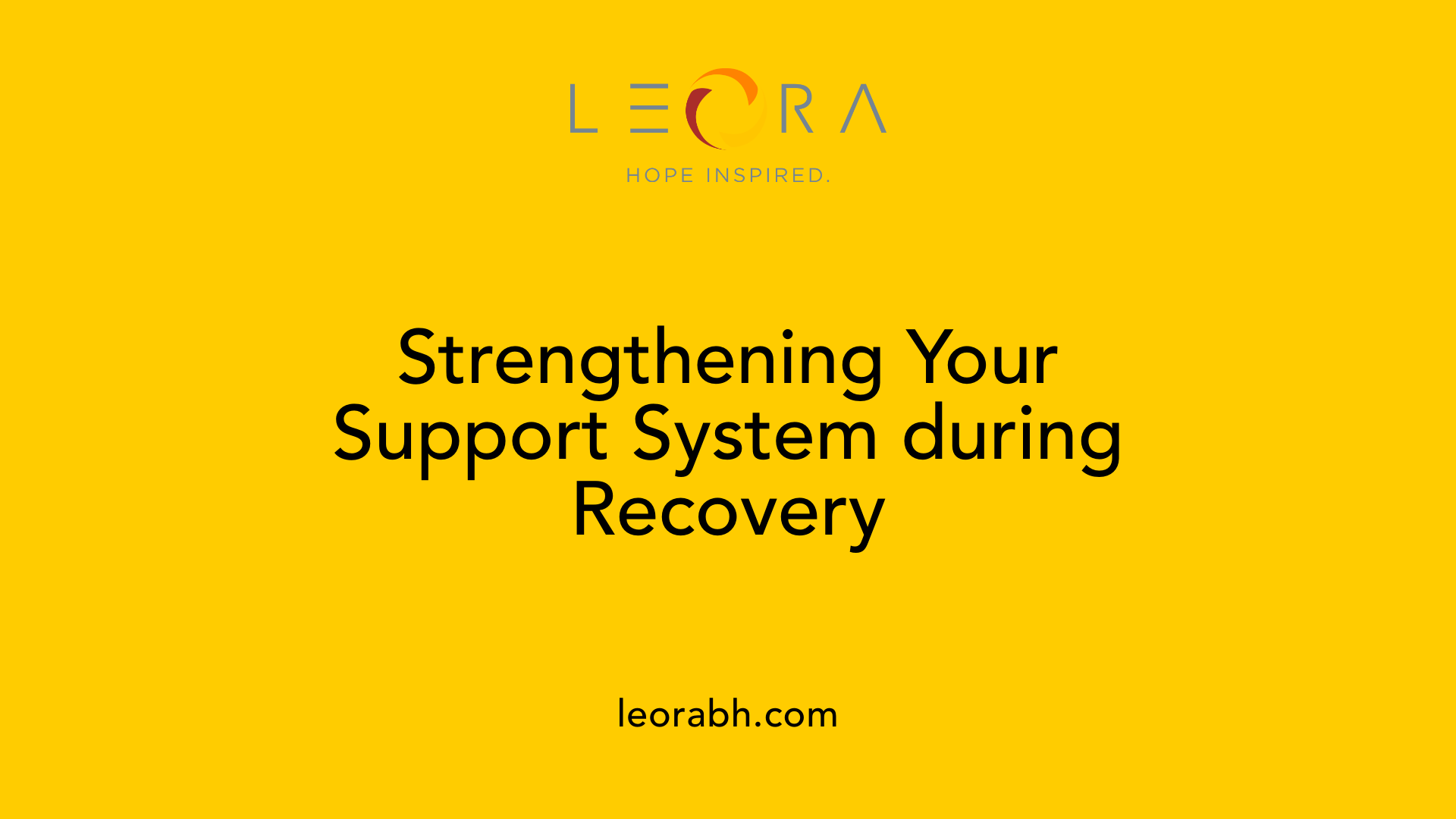 Strengthening Your Support System during Recovery