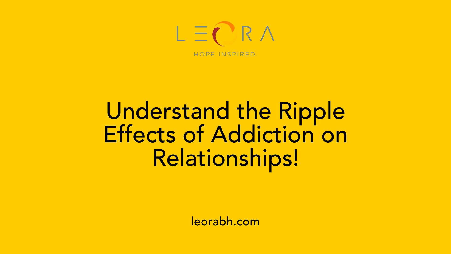Understand the Ripple Effects of Addiction on Relationships!