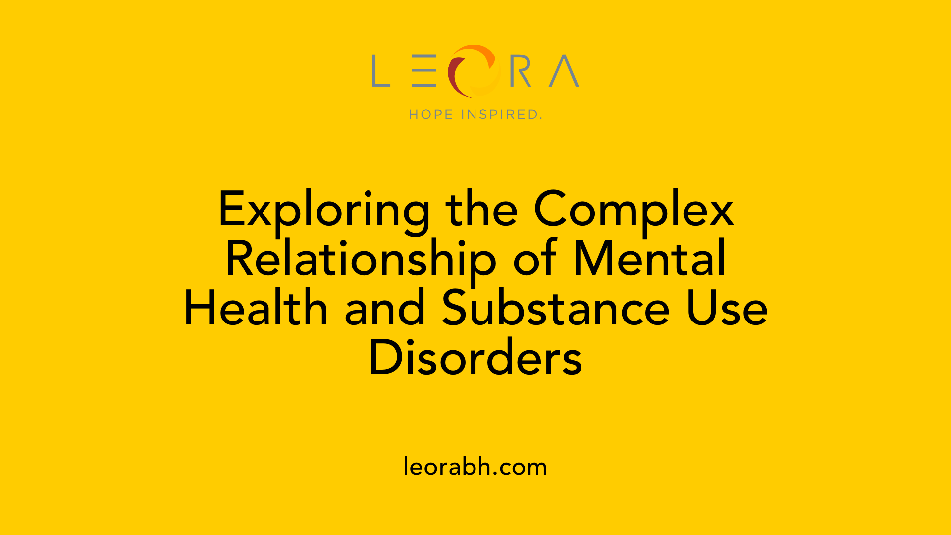 Exploring the Complex Relationship of Mental Health and Substance Use Disorders