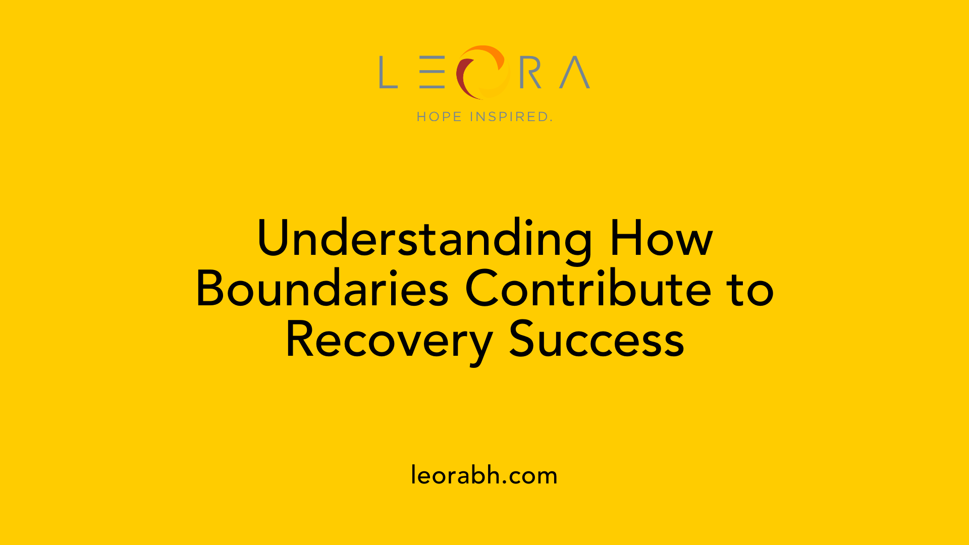Understanding How Boundaries Contribute to Recovery Success