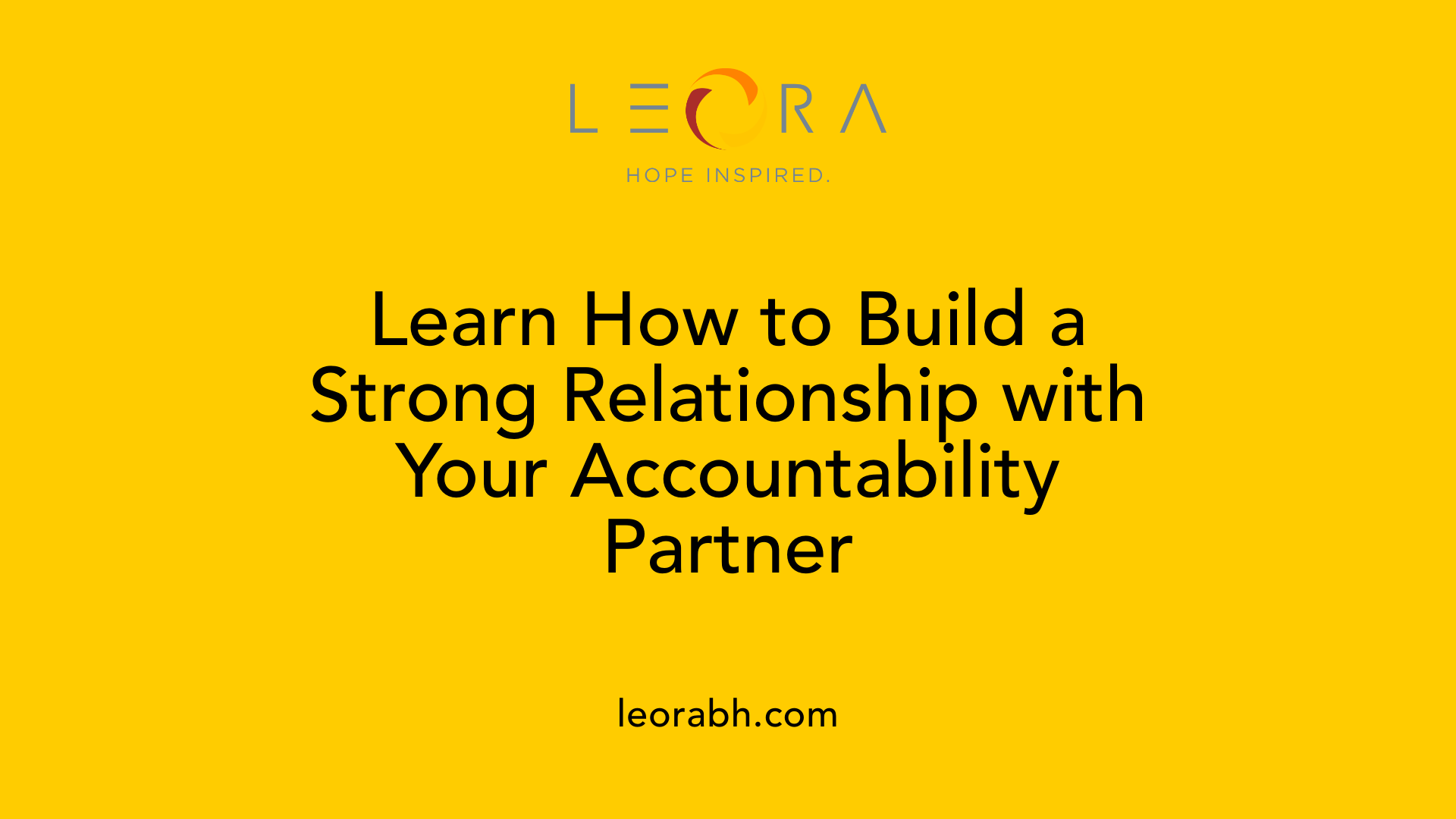 Learn How to Build a Strong Relationship with Your Accountability Partner