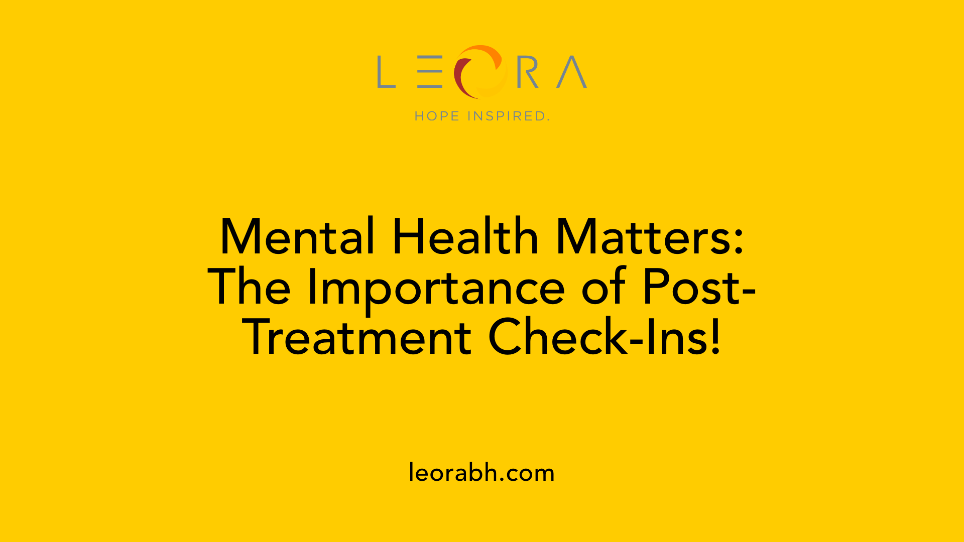 Mental Health Matters: The Importance of Post-Treatment Check-Ins!