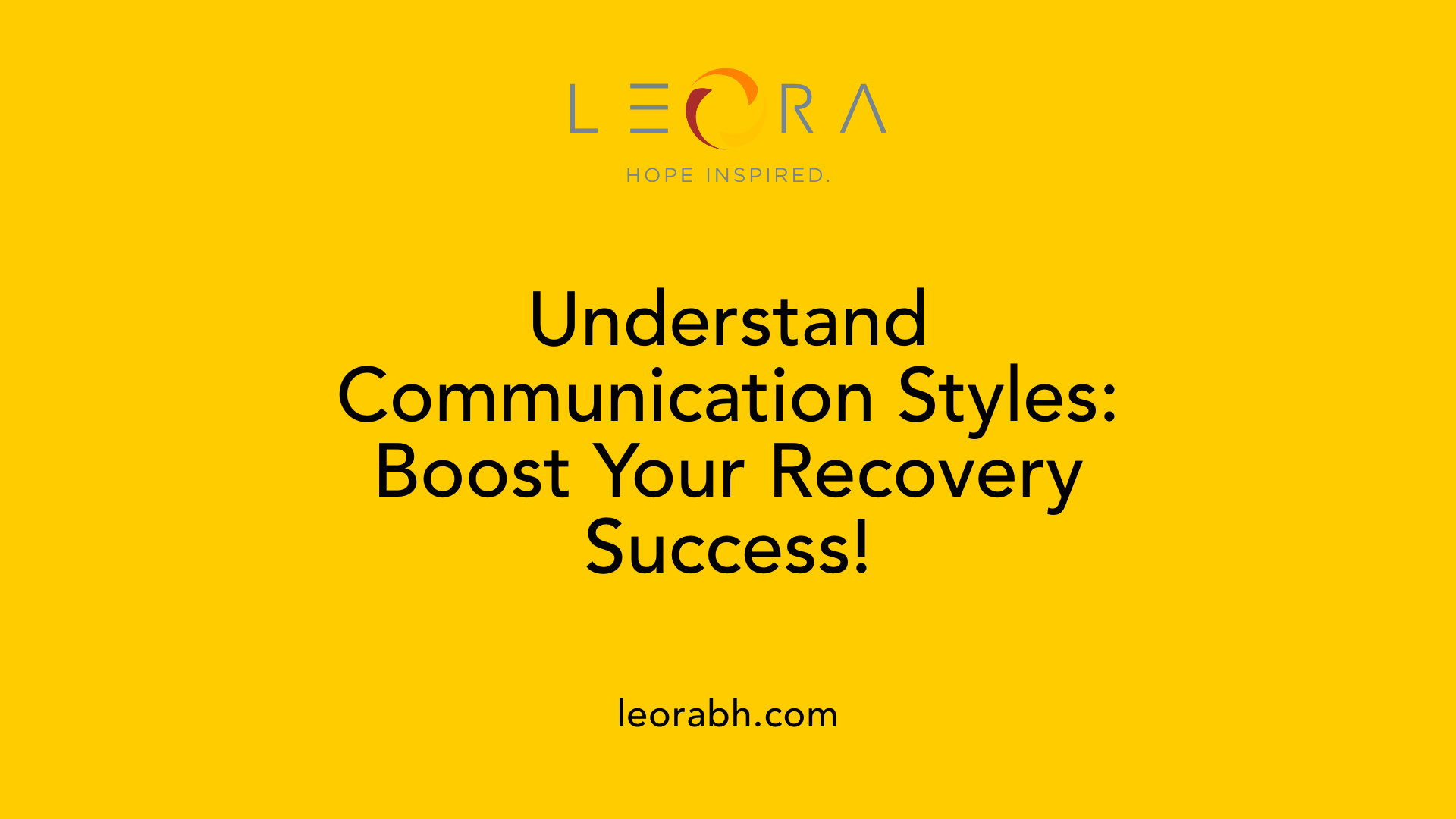 Understand Communication Styles: Boost Your Recovery Success!