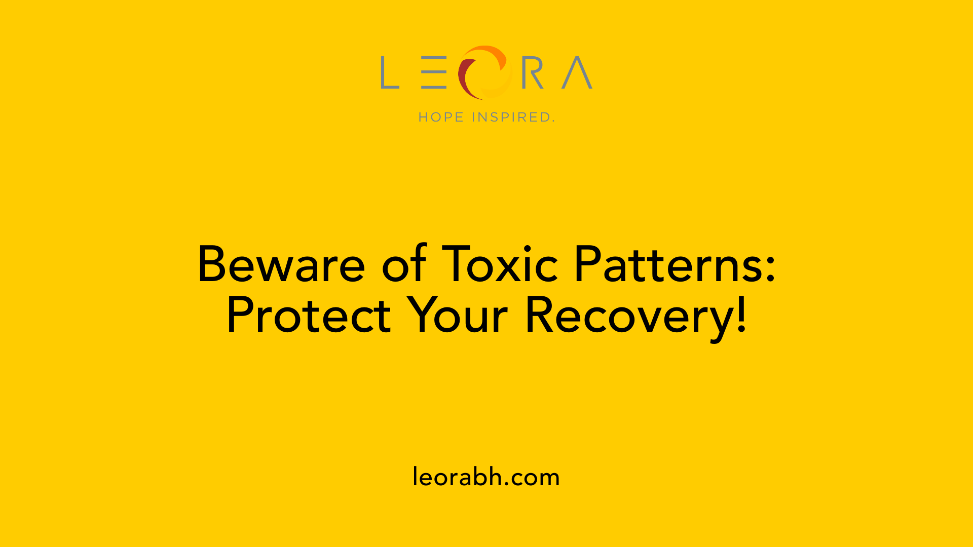 Beware of Toxic Patterns: Protect Your Recovery!