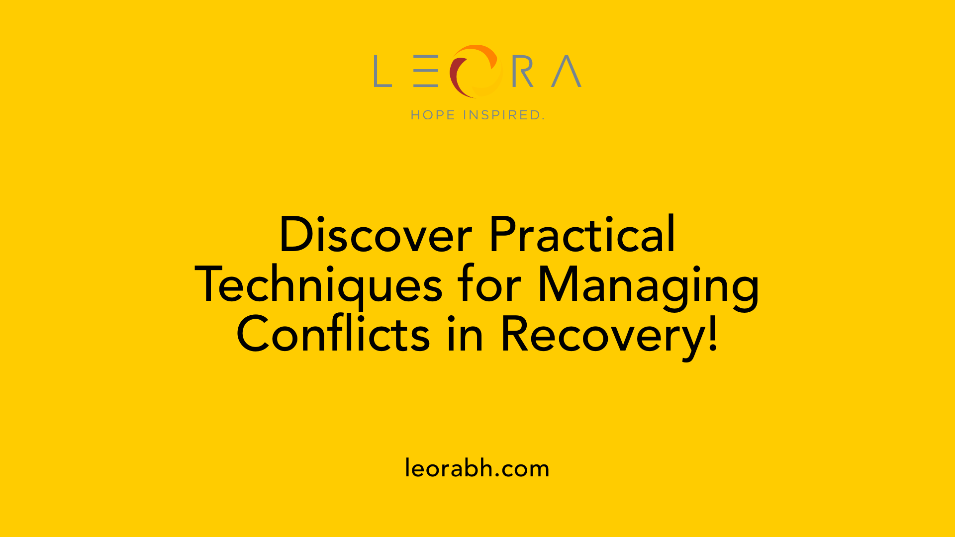 Discover Practical Techniques for Managing Conflicts in Recovery!