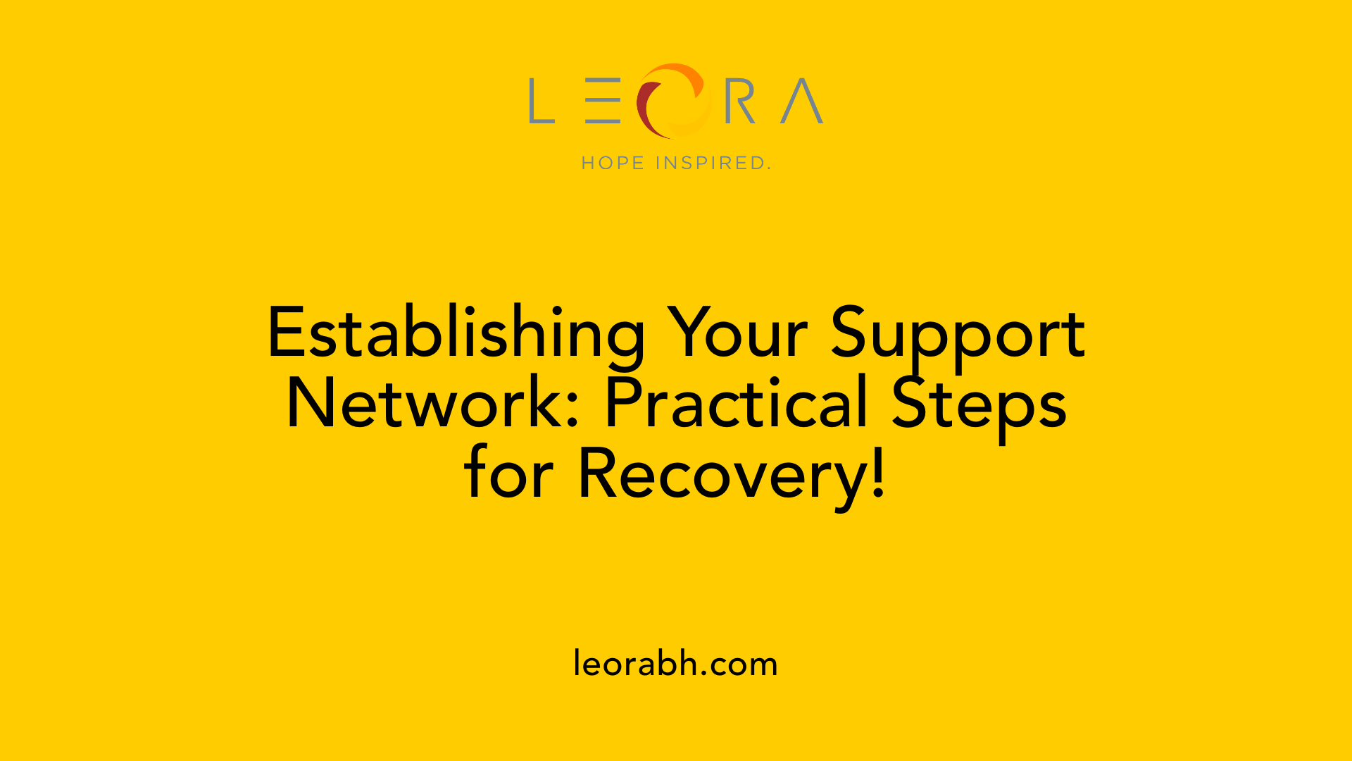 Establishing Your Support Network: Practical Steps for Recovery!