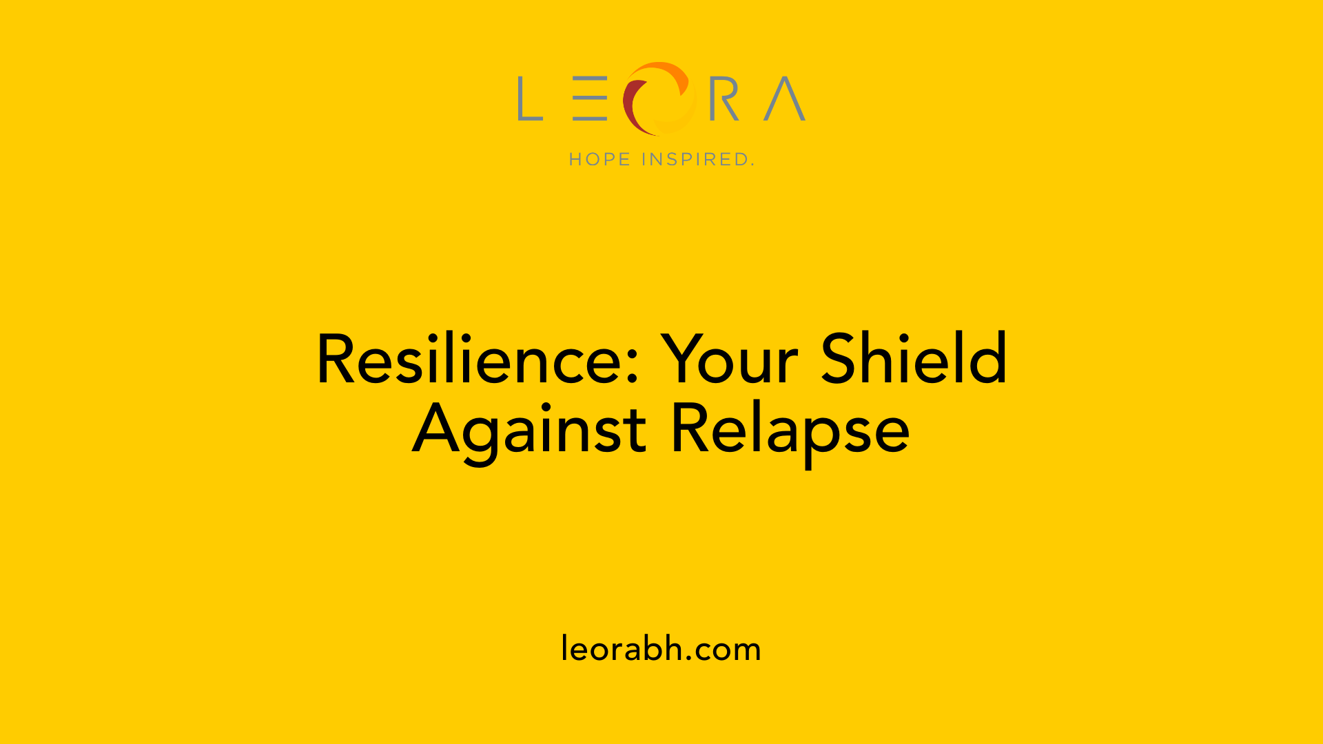 Resilience: Your Shield Against Relapse