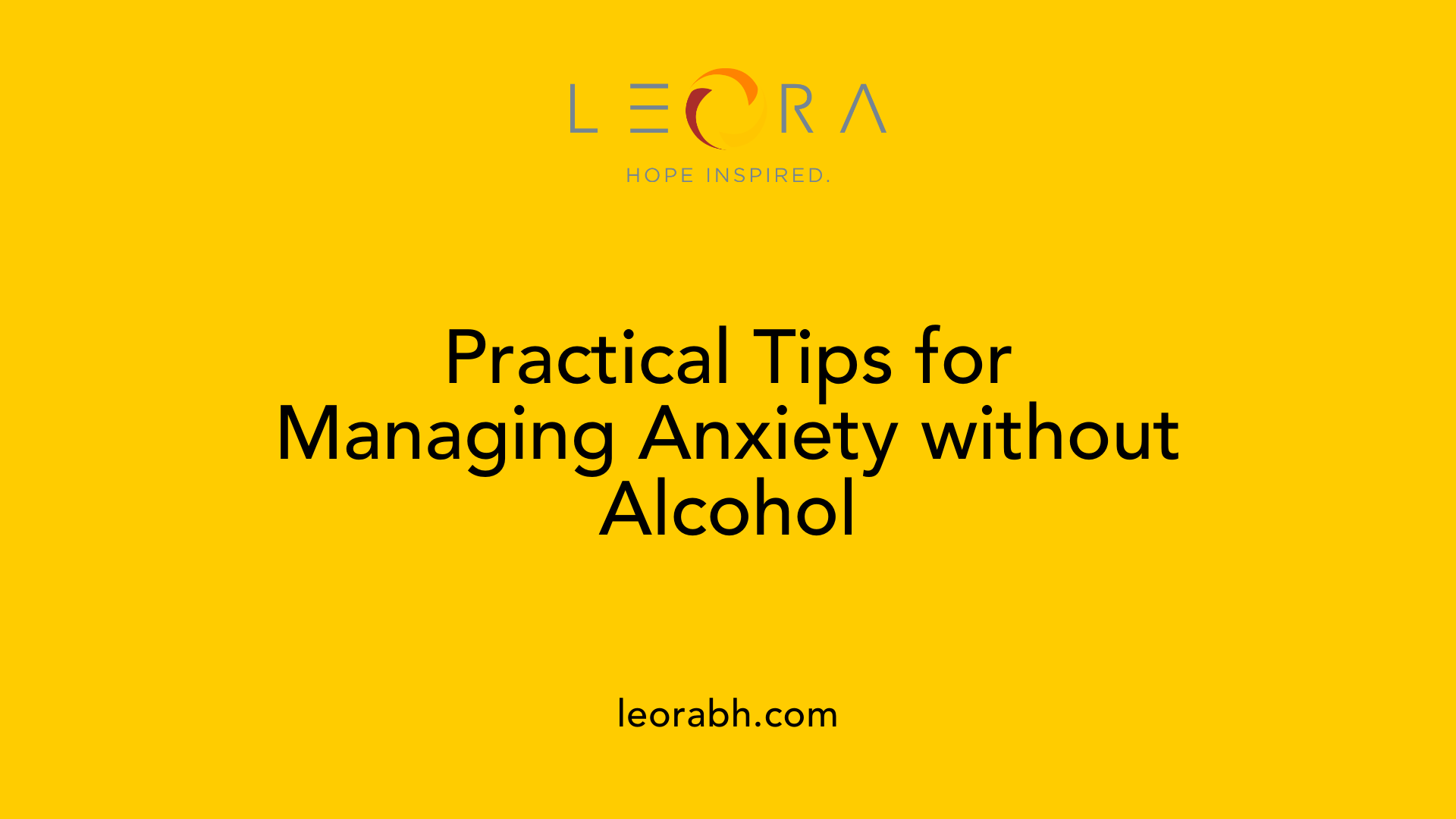 Practical Tips for Managing Anxiety without Alcohol