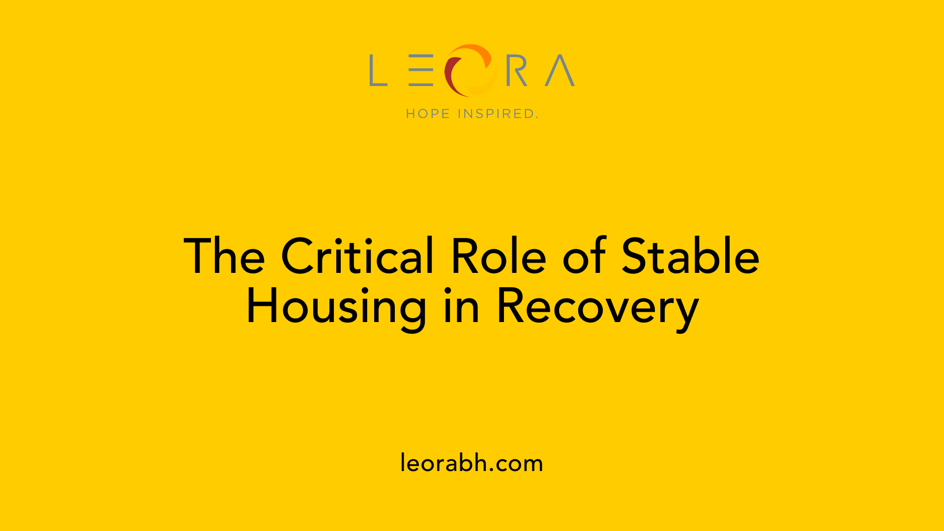 The Critical Role of Stable Housing in Recovery