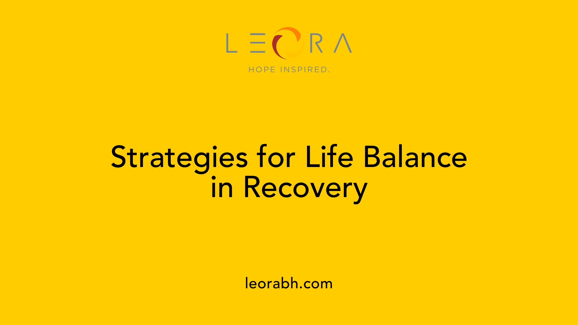 Strategies for Life Balance in Recovery