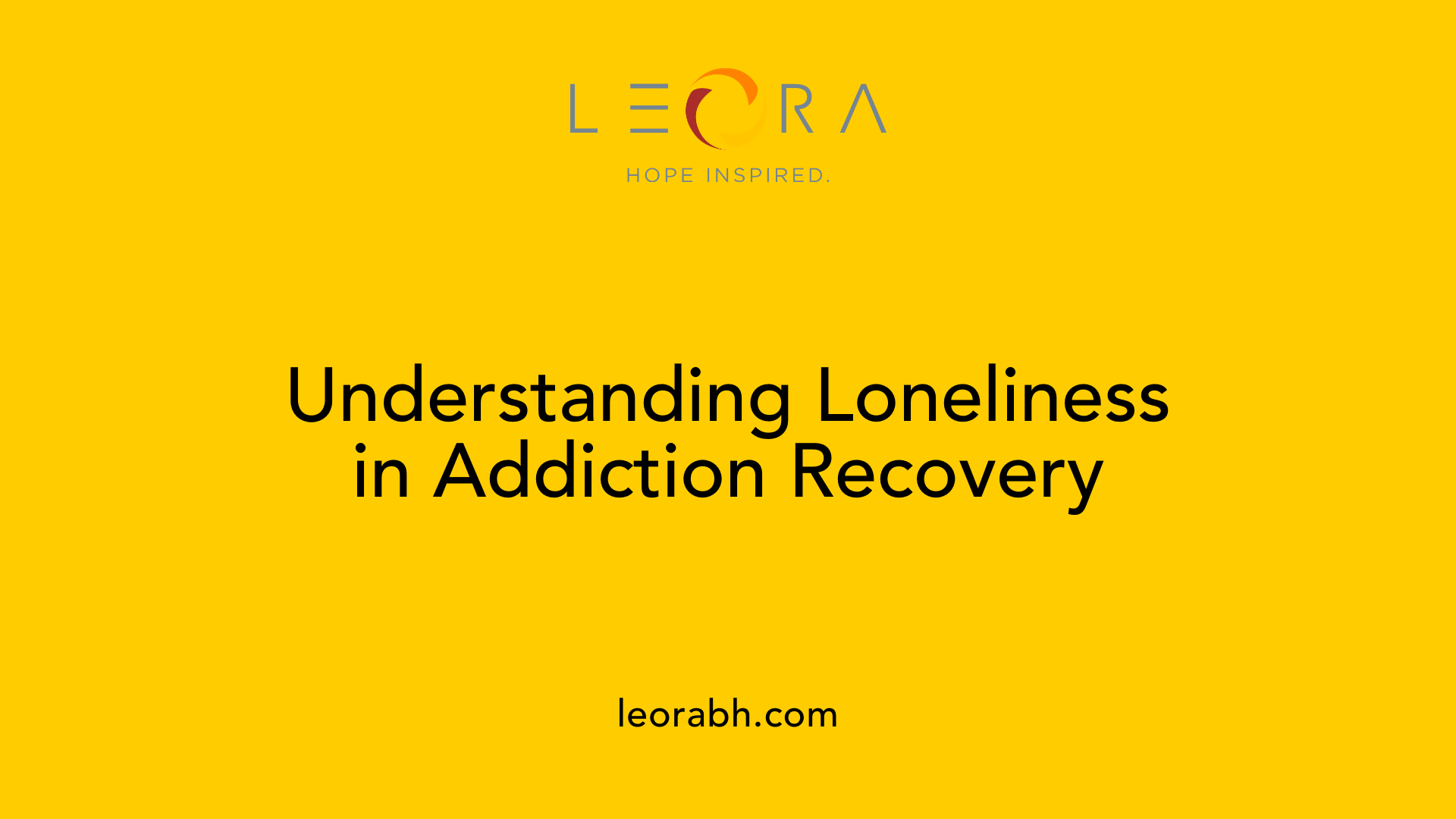 Understanding Loneliness in Addiction Recovery