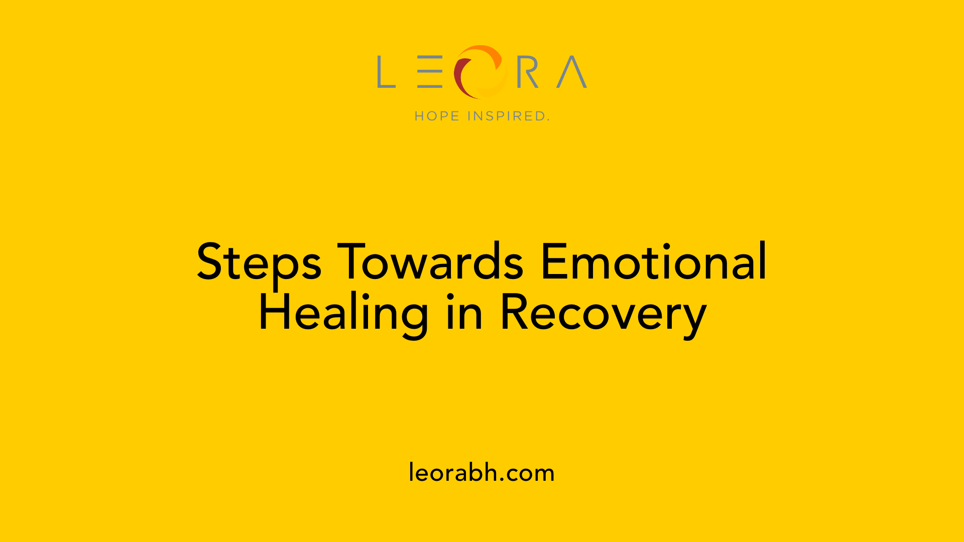 Steps Towards Emotional Healing in Recovery