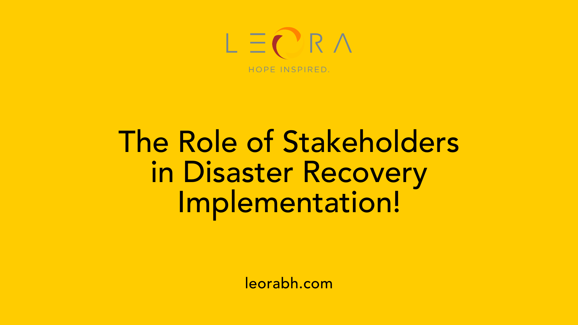The Role of Stakeholders in Disaster Recovery Implementation!