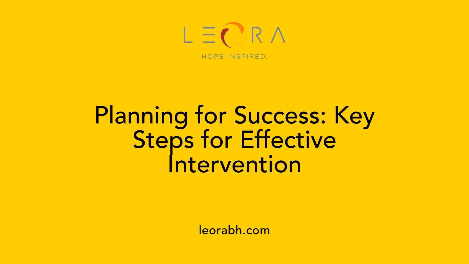 Planning for Success: Key Steps for Effective Intervention