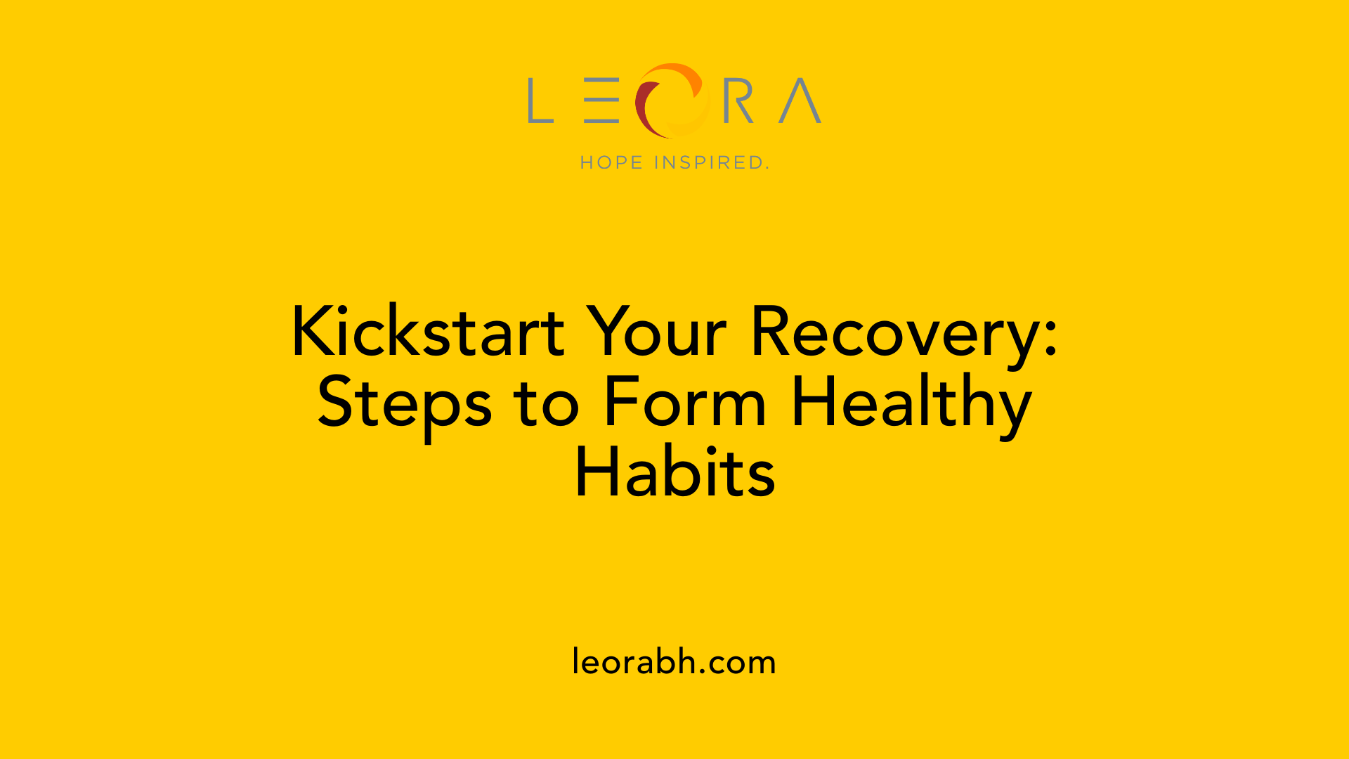 Kickstart Your Recovery: Steps to Form Healthy Habits