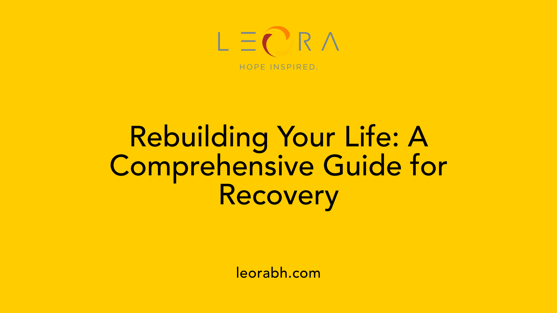 Rebuilding Your Life: A Comprehensive Guide for Recovery
