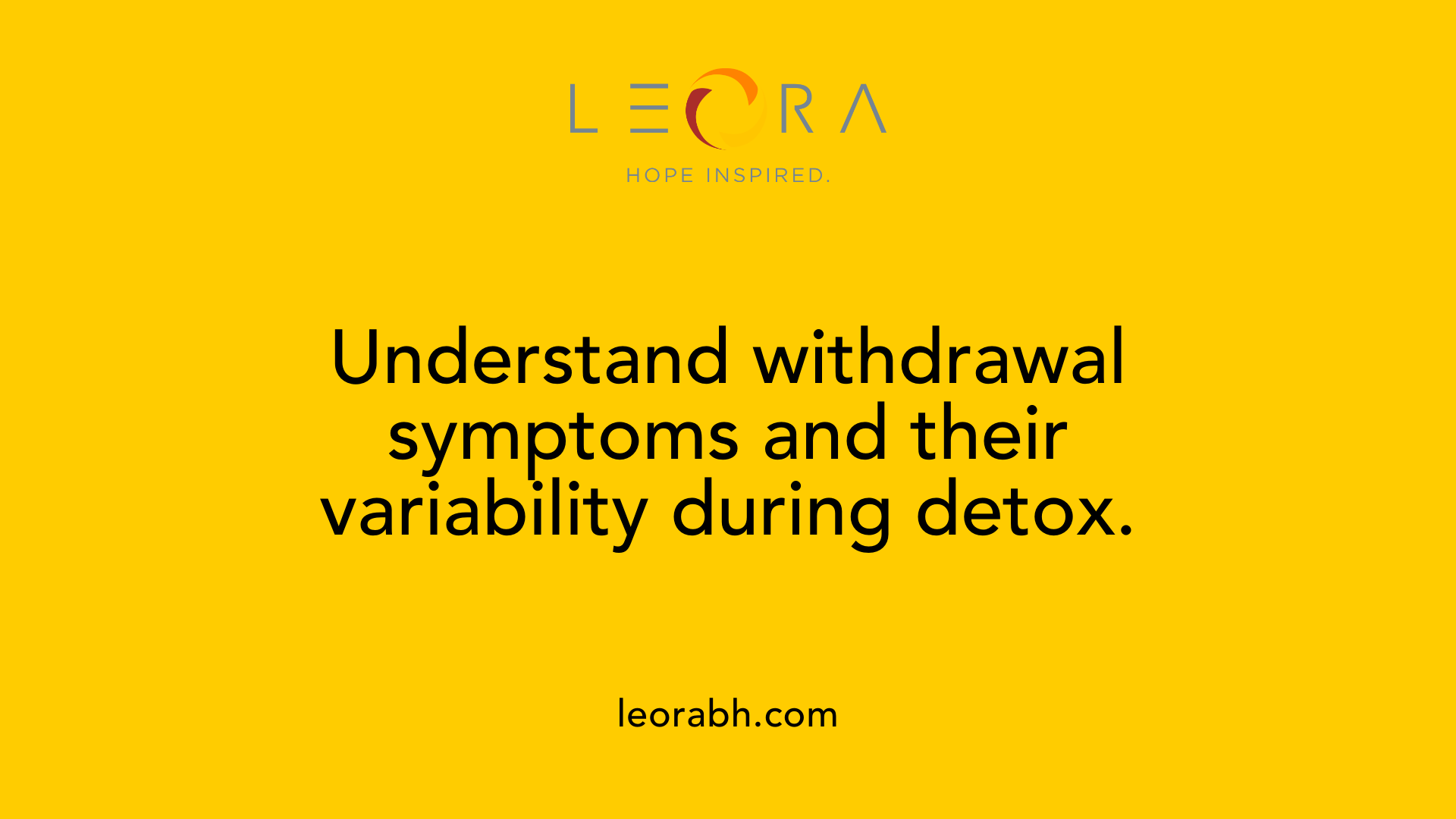 Understand withdrawal symptoms and their variability during detox.
