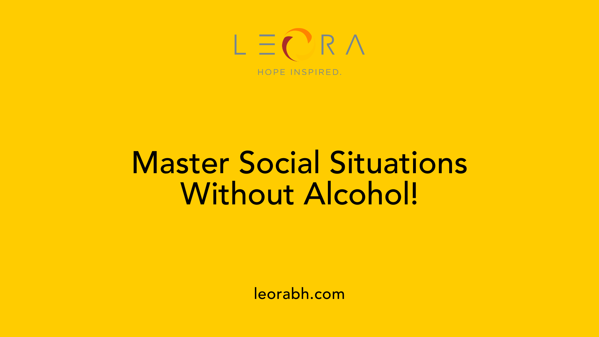 Master Social Situations Without Alcohol!